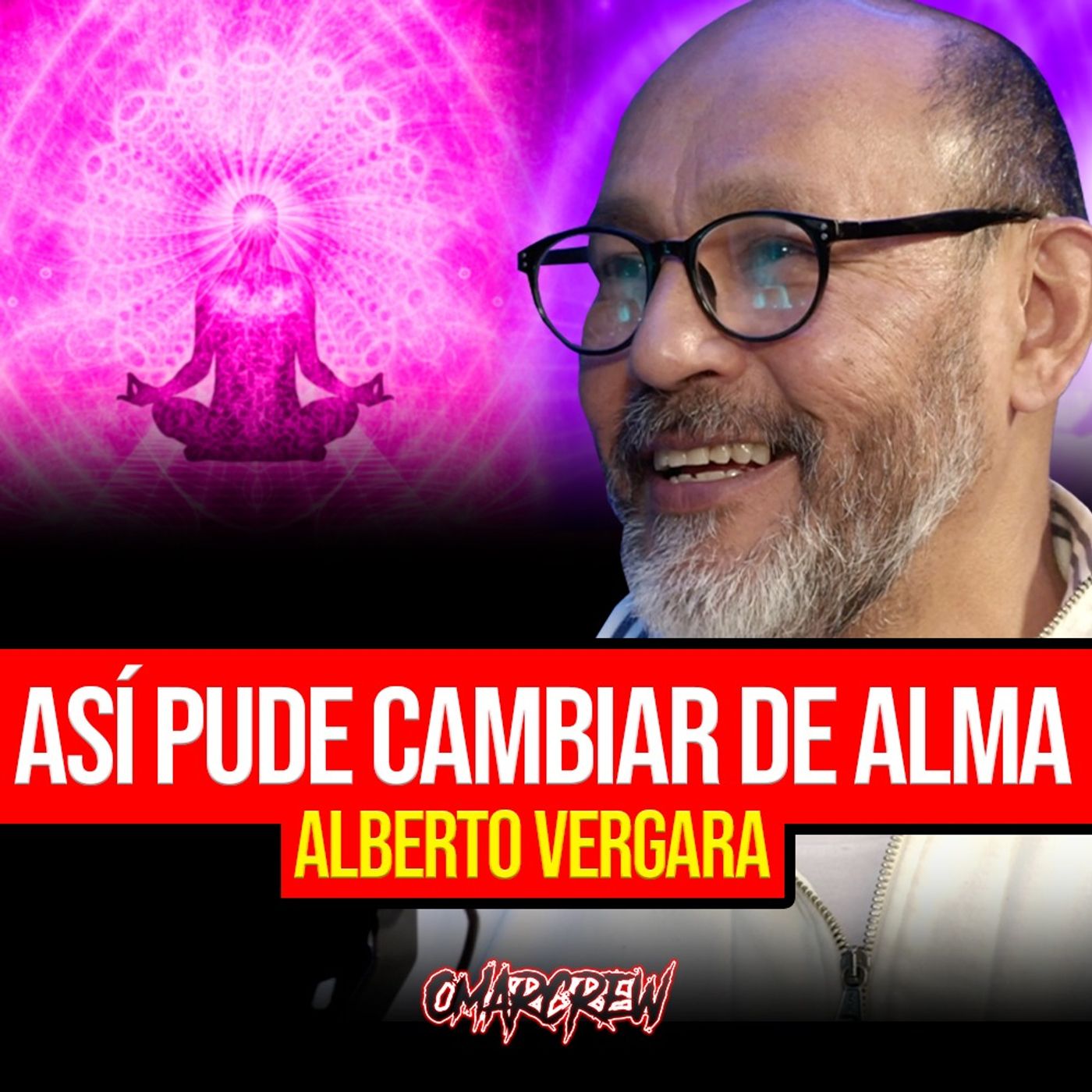 CAMBIÉ DE ALMA Y AHORA SOY GUÍA ESPIRITUAL | El Podcast de OmarCrew episode artwork