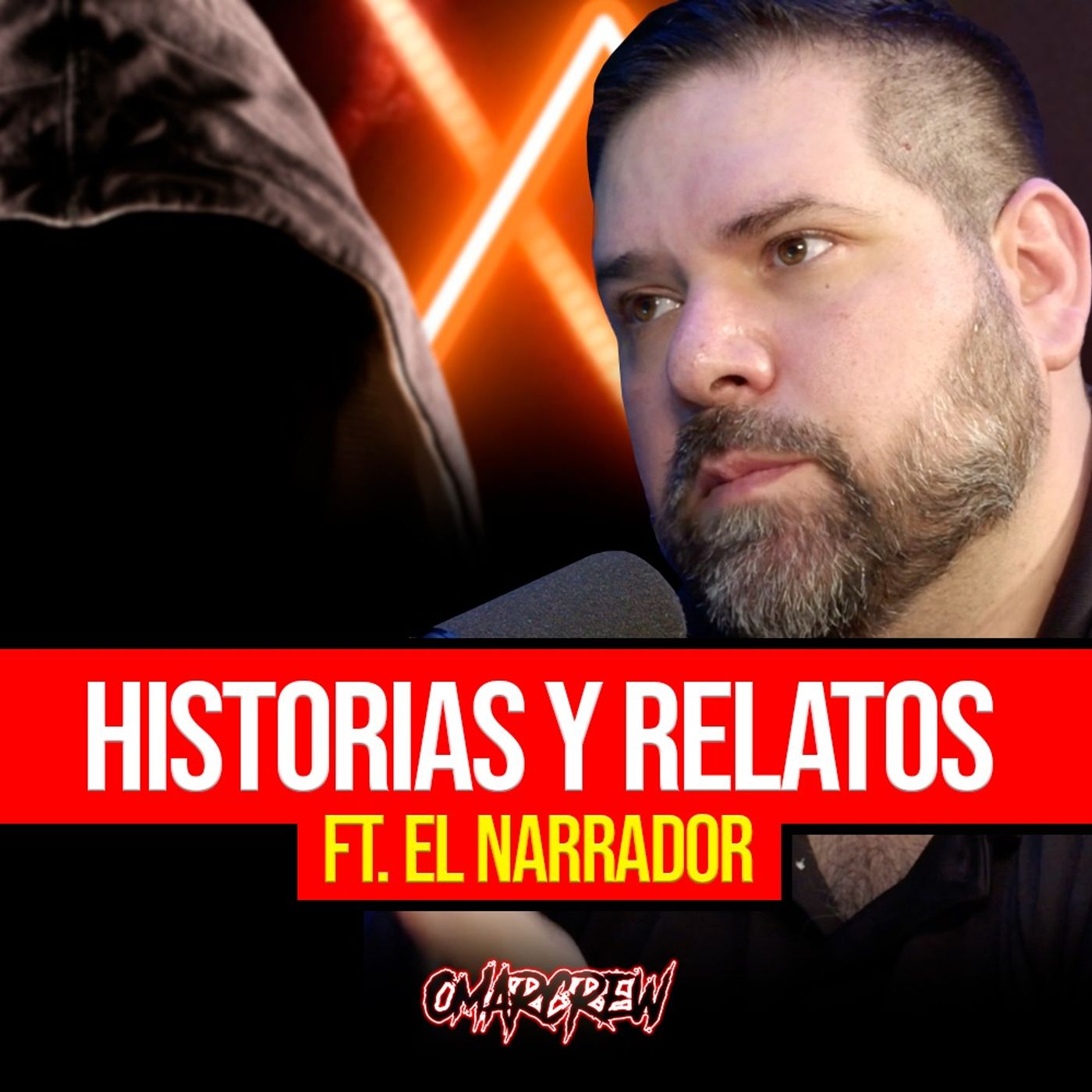 EL NARRADOR: HABLEMOS DE LO QUE NO EXISTE | El Podcast de OmarCrew episode artwork