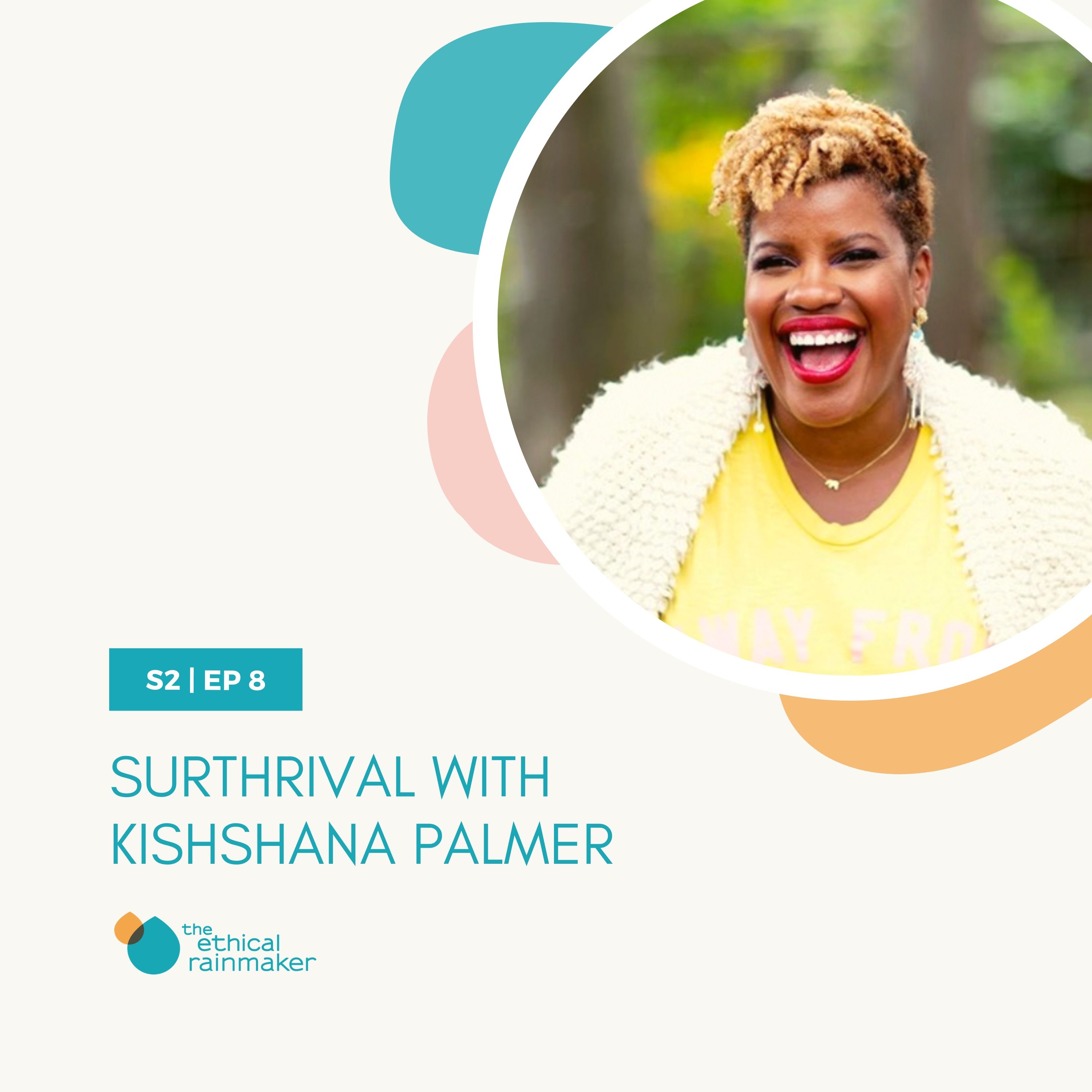Surthrival w Kishshana Palmer