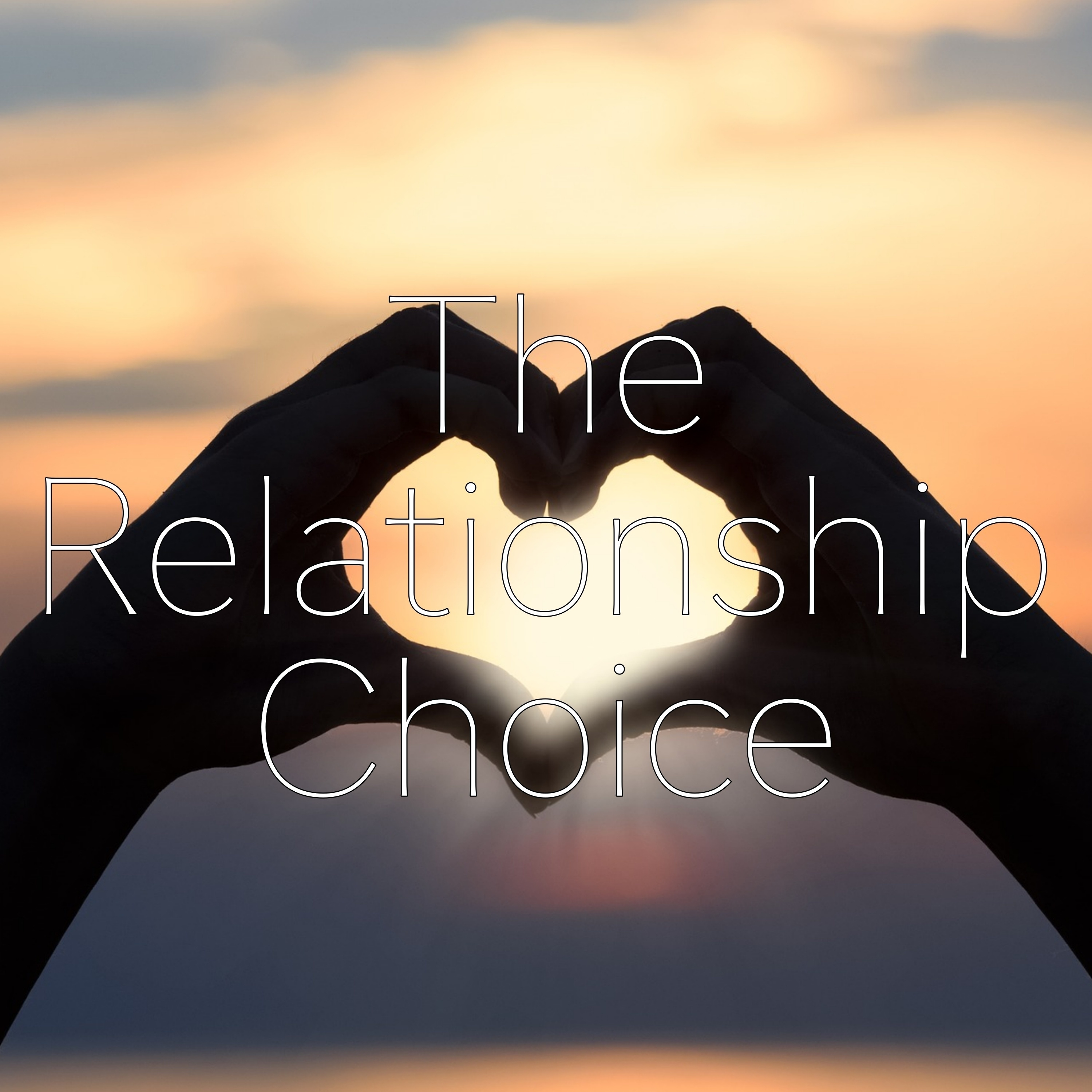 The Relationship Choice episode artwork