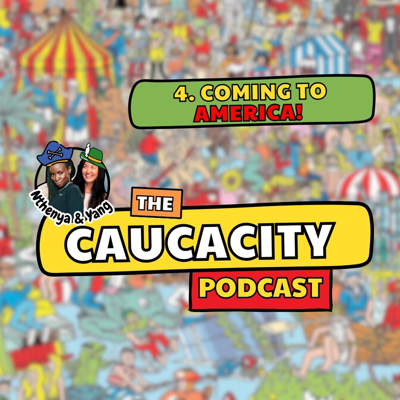 4. COMING TO AMERICA! | The Caucacity Podcast with Nthenya from Kenya and Yang.