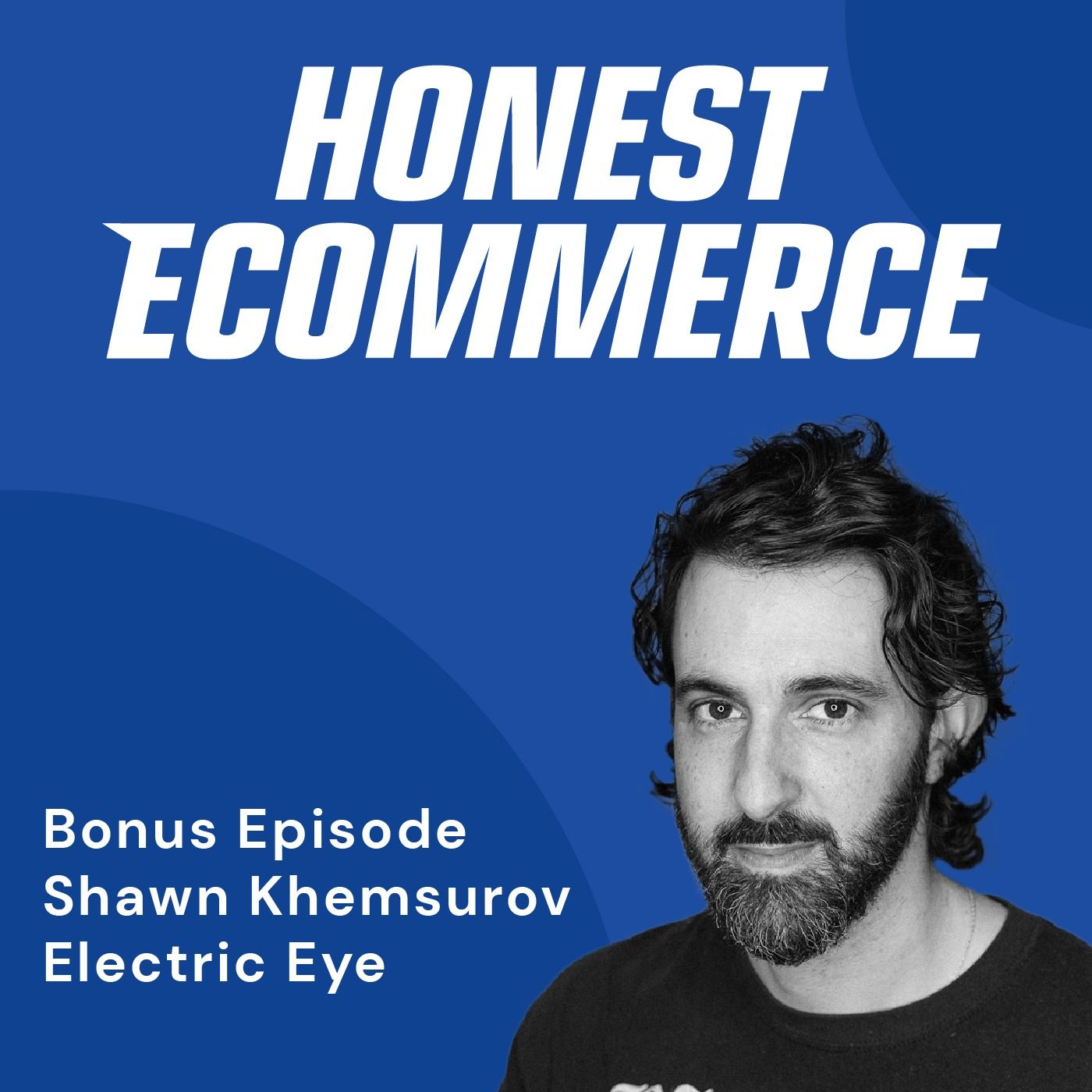 Bonus Episode: Keeping Ecommerce Layouts Simple And Shoppable with Shawn Khemsurov