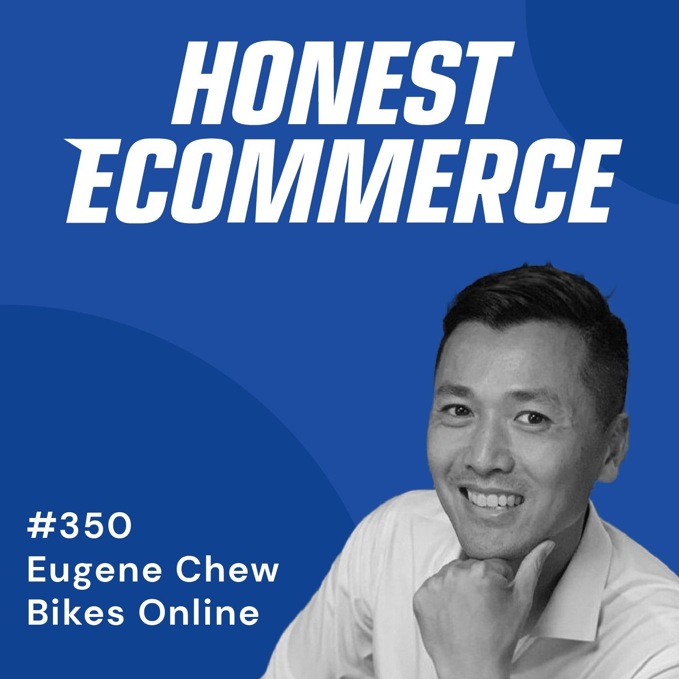 350 | Inspiring Trust by Perfecting the Post-Purchase Journey | with Eugene Chew