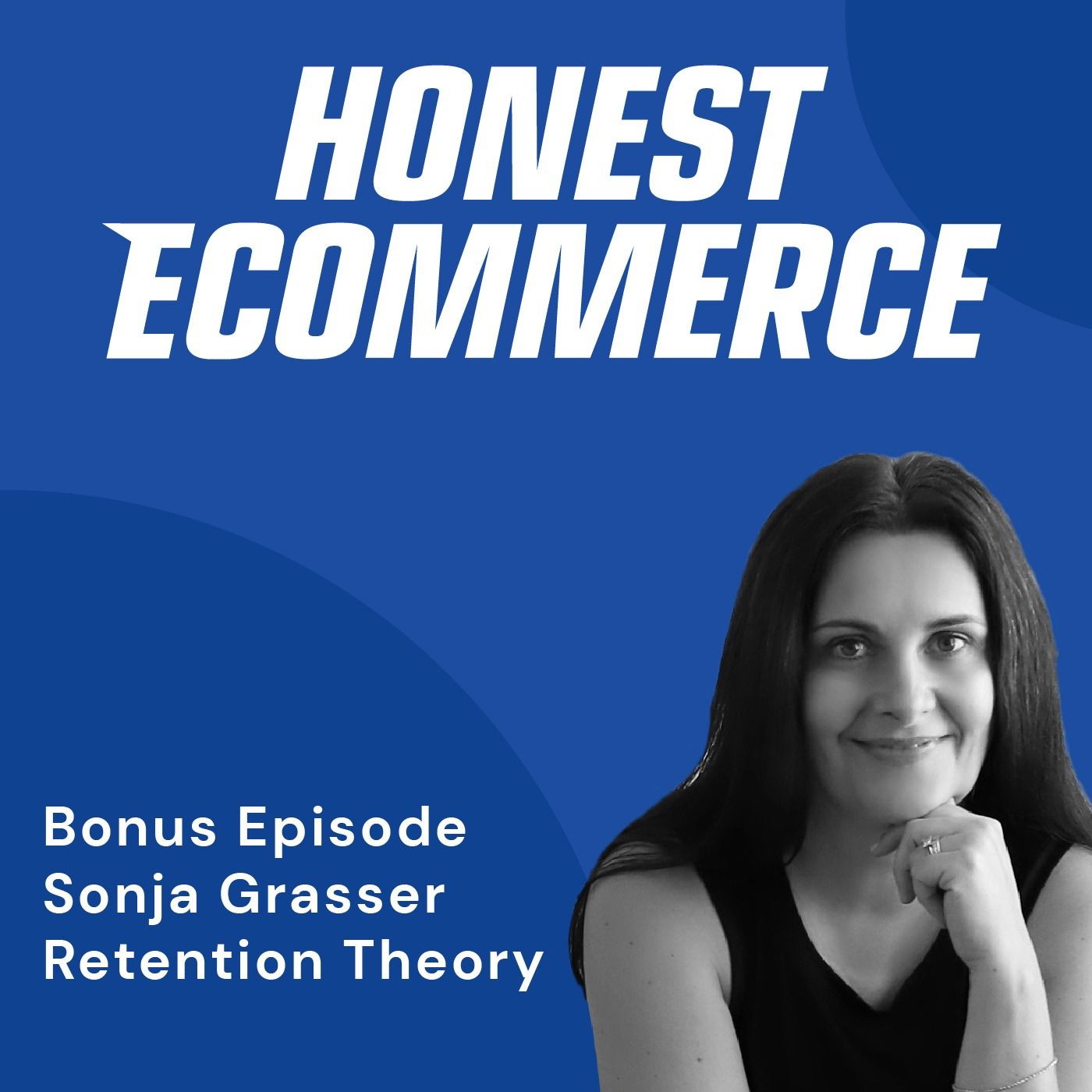 Bonus Episode: Reimagining Retention Through Customer Psychology with Sonja Grasser Bonus Episode: Reimagining Retention Through Customer Psychology with Sonja Grasser