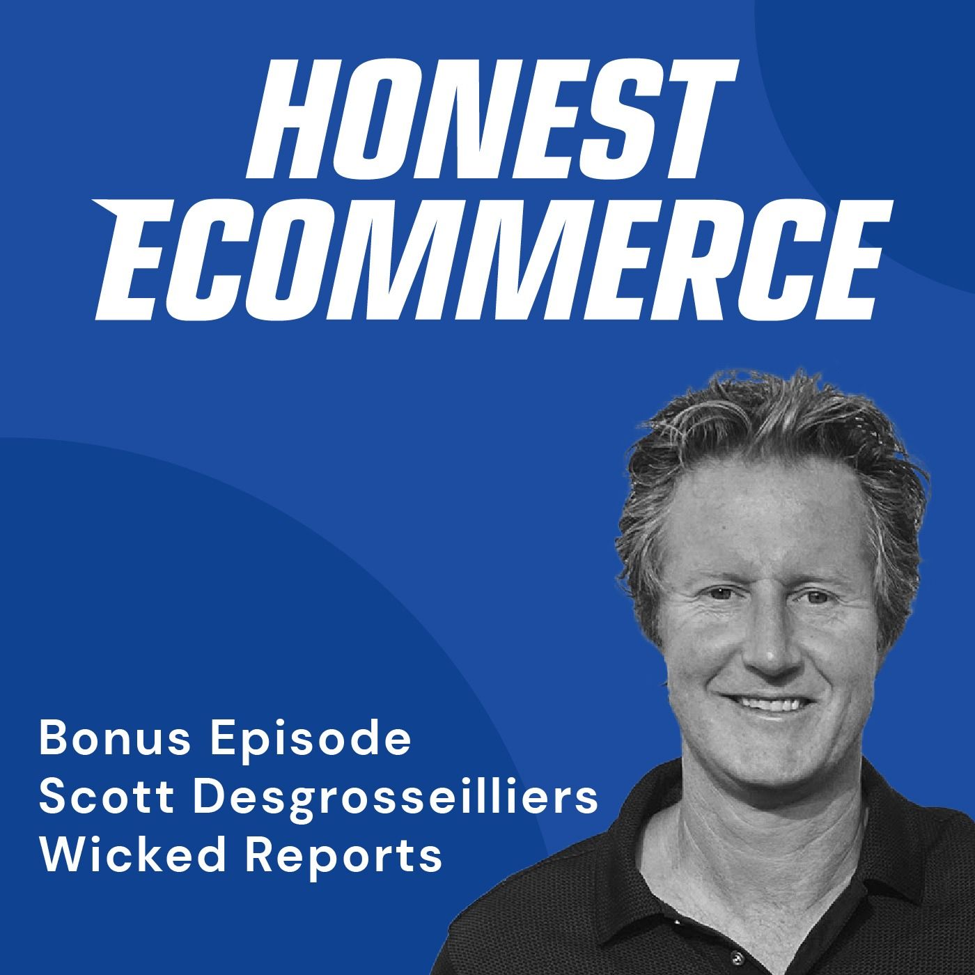 Bonus Episode: Evaluating Marketing Wins Beyond Vanity Metrics with Scott Desgrosseilliers Bonus Episode: Evaluating Marketing Wins Beyond Vanity Metrics with Scott Desgrosseilliers