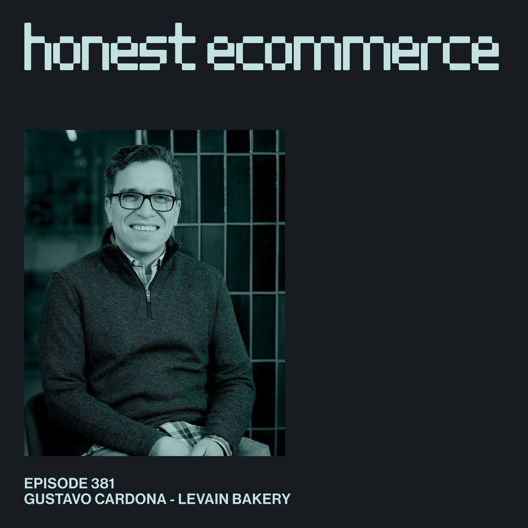 Building Store Tech That Lets Your Products Shine  | Gustavo Cardona | Levain Bakery episode artwork