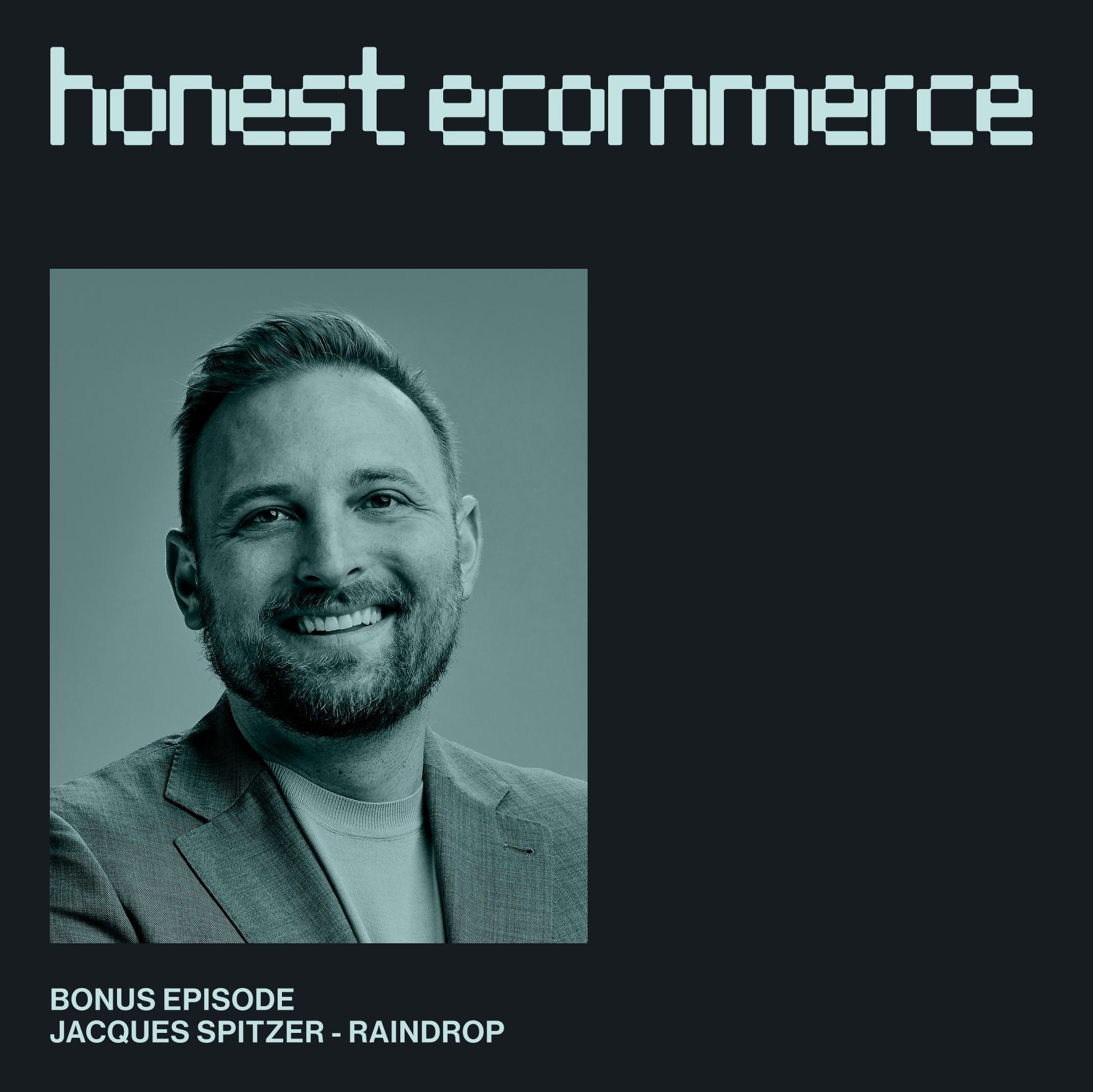 Balancing Priorities to Secure Ecommerce Stability | Jacques Spitzer | Raindrop | Bonus Episode episode artwork