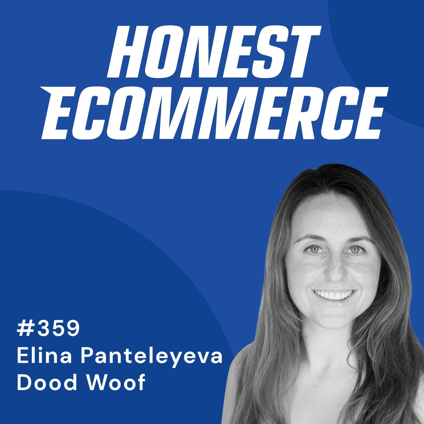 359 | Turning Early 100 Buyers into Loyal Advocates | with Elina Panteleyeva 359 | Turning Early 100 Buyers into Loyal Advocates | with Elina Panteleyeva