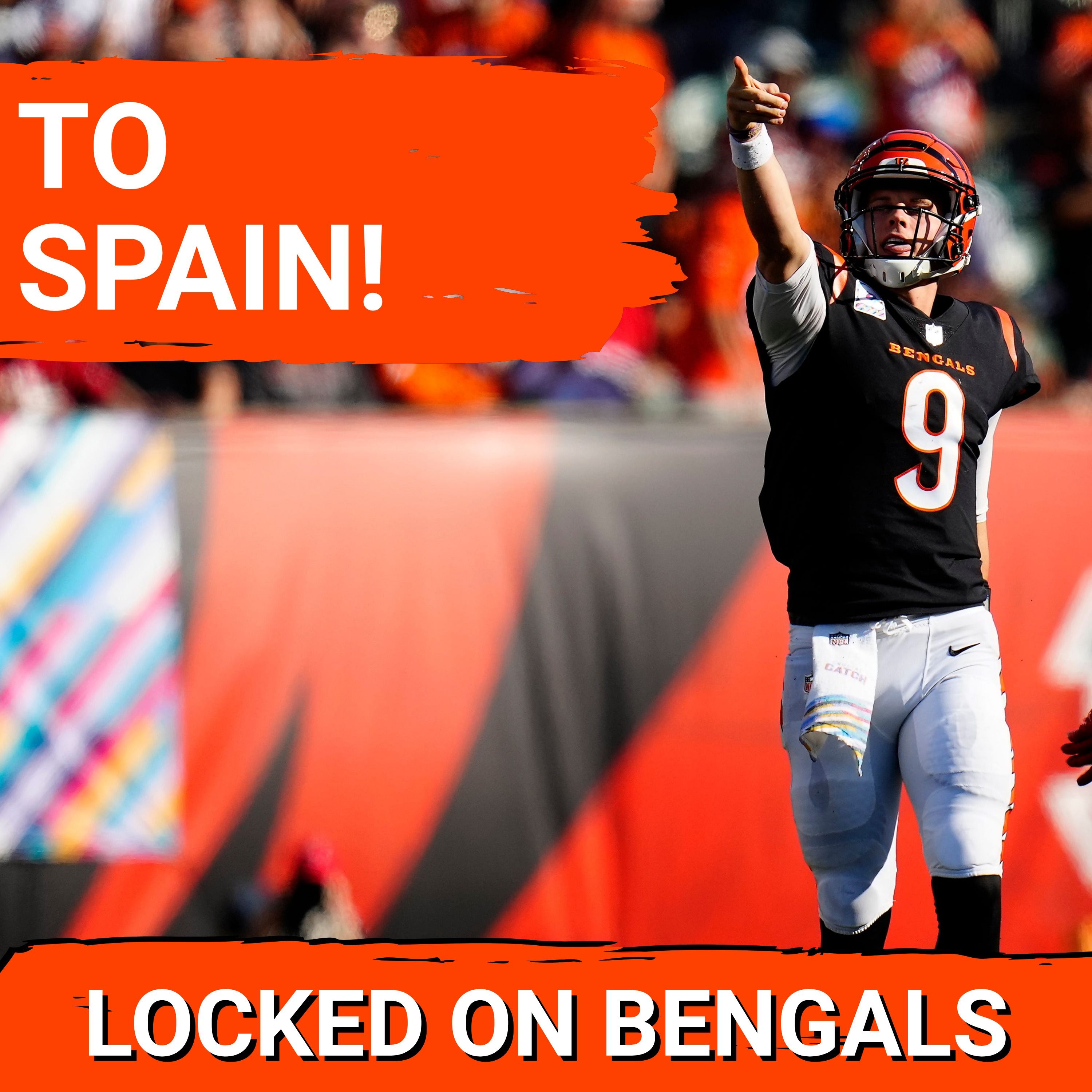 ¡Bengals en España! Joe Burrow, Bengals Head to Spain for Huge International Showcase
