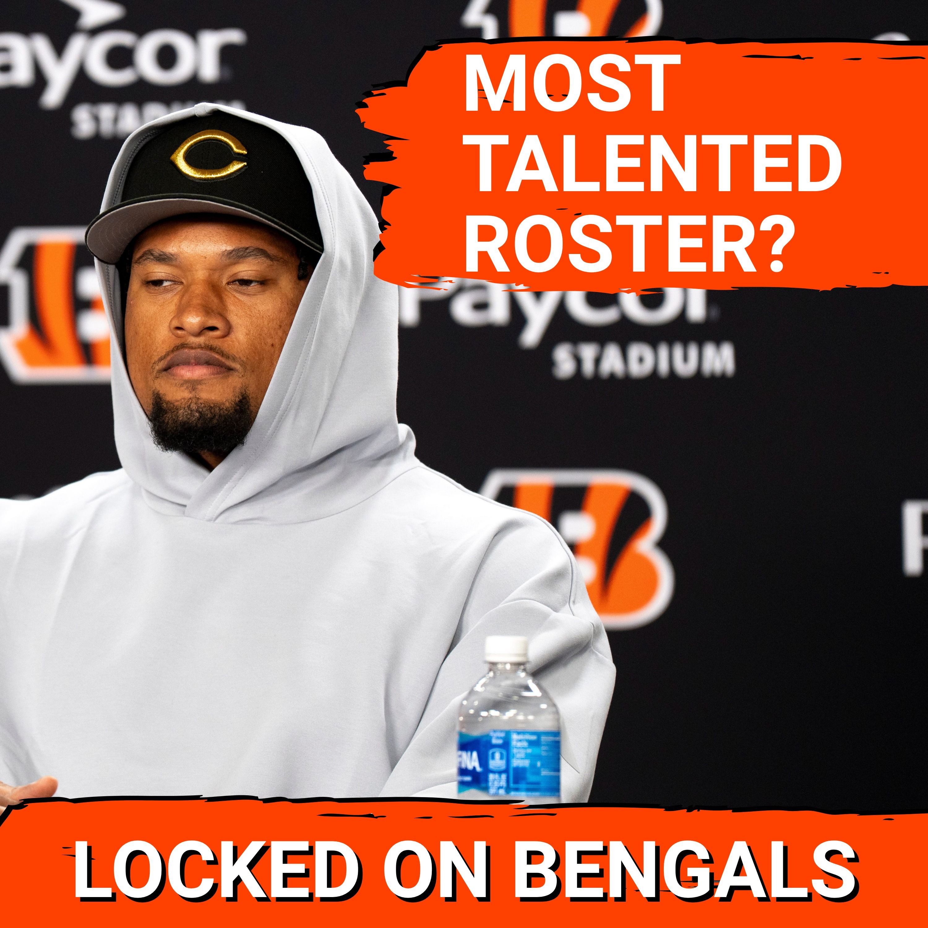 FACT CHECKING | The Most Talented Bengals Team in the Joe Burrow Era? episode artwork