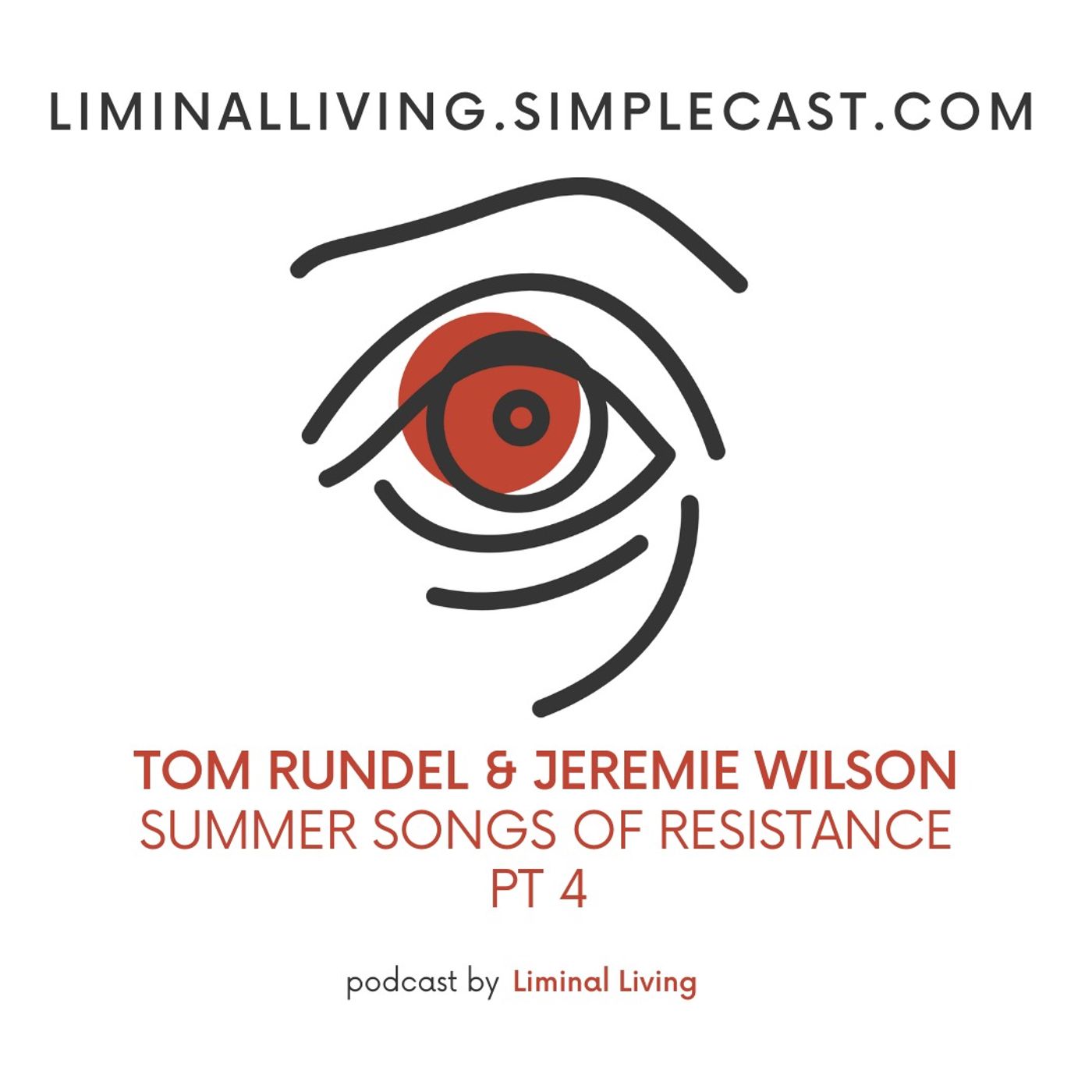 127: Summer Songs of Resistance Pt 4