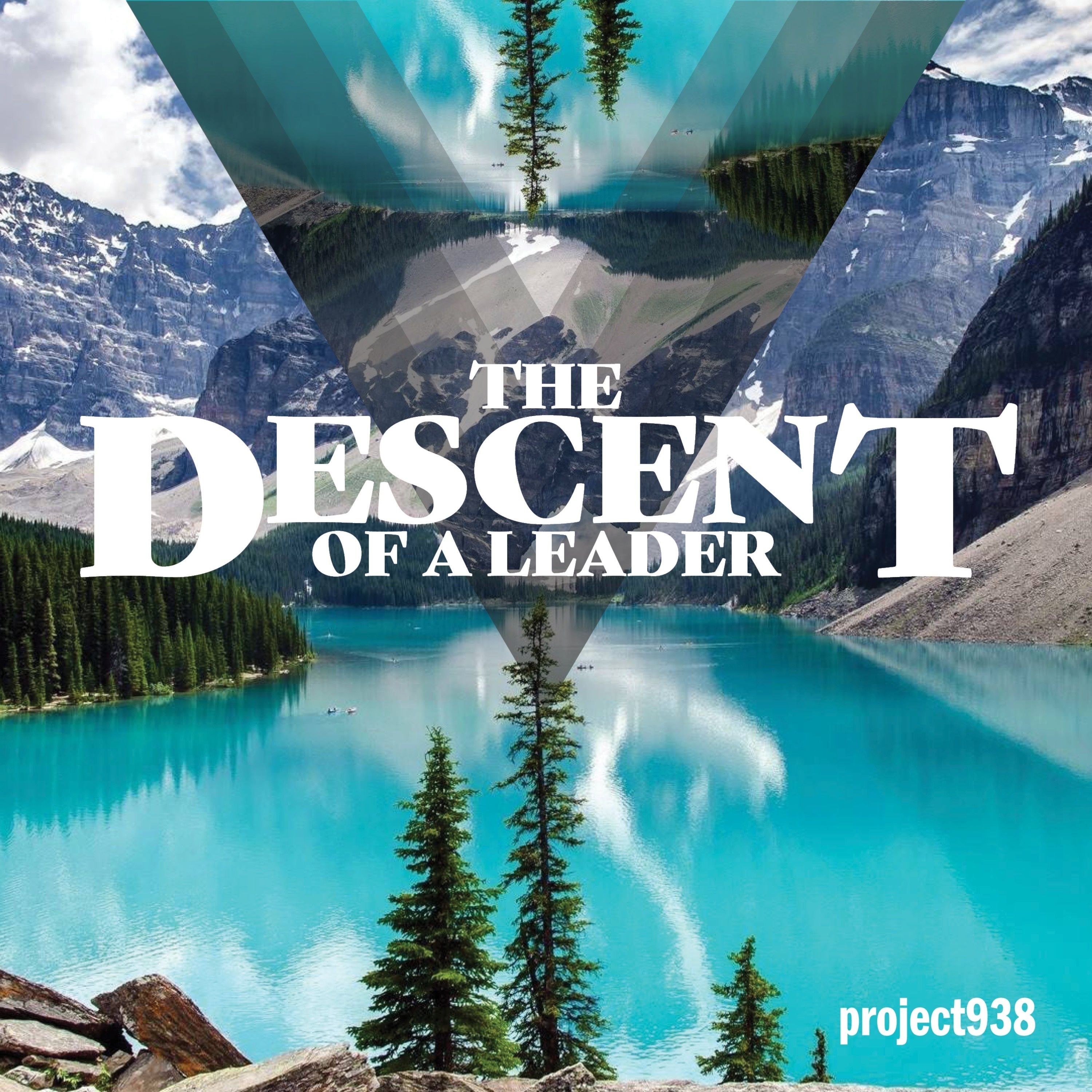 Descent of a Leader - Part 2 (Marc)