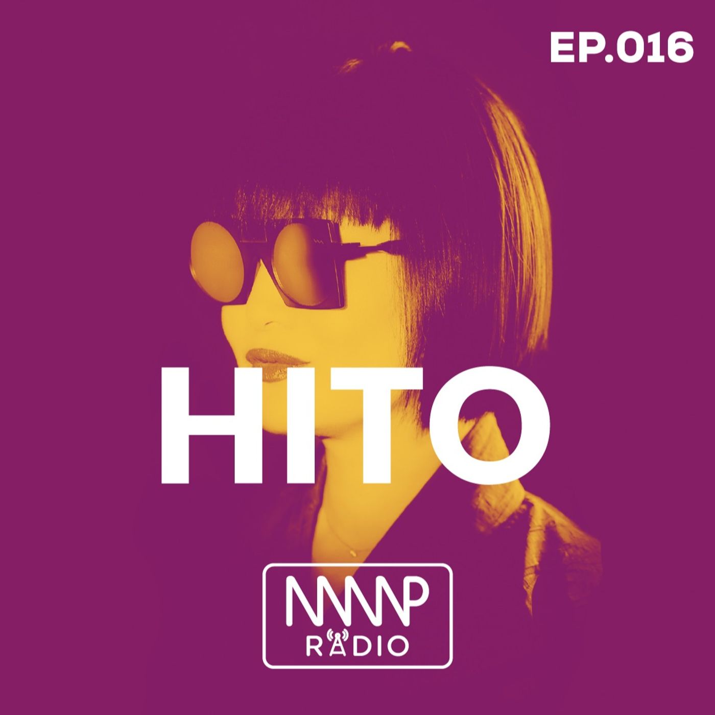 HITO, Guest Mix - MMP Radio, EP016