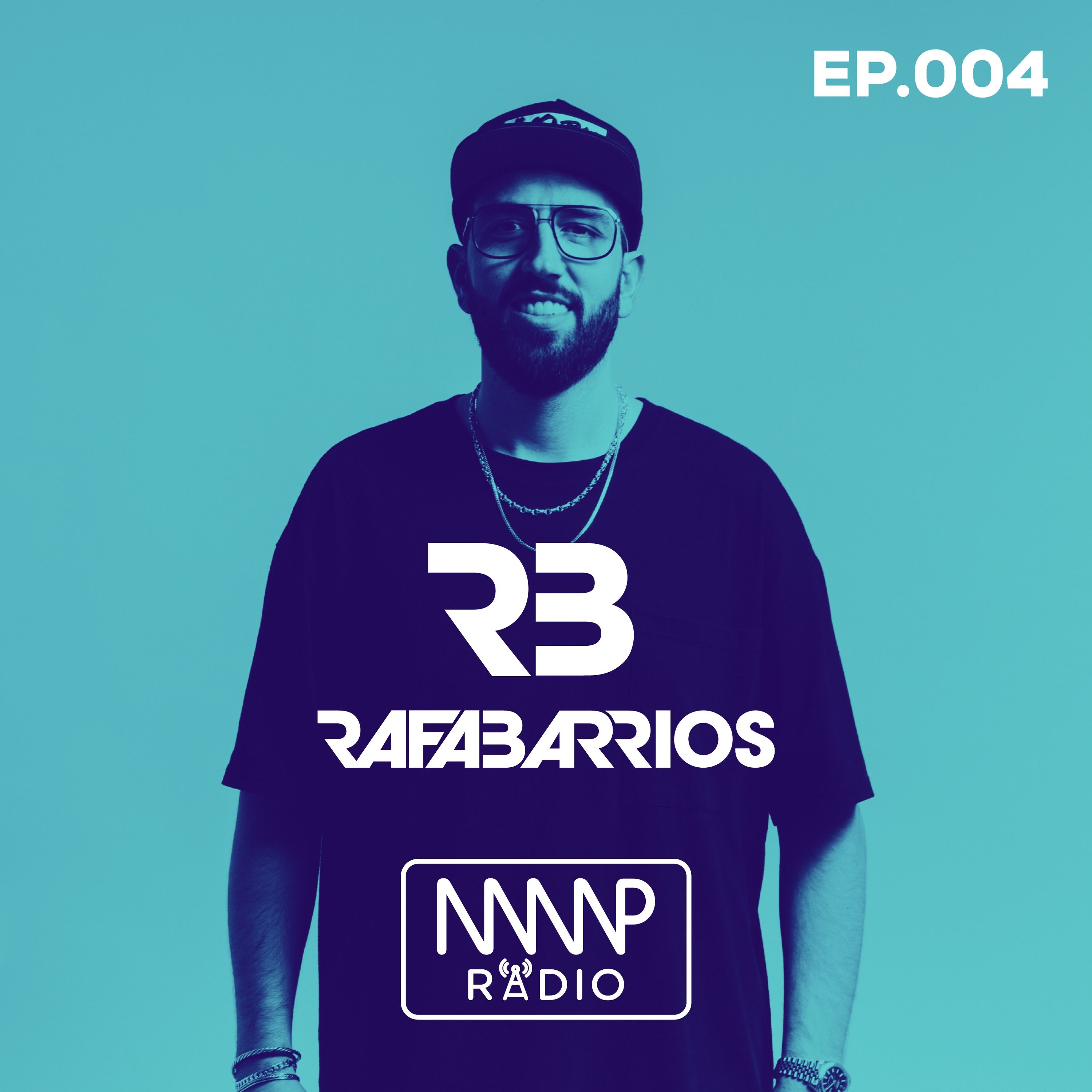 Rafa Barrios, Guest Mix - MMP Radio, EP004