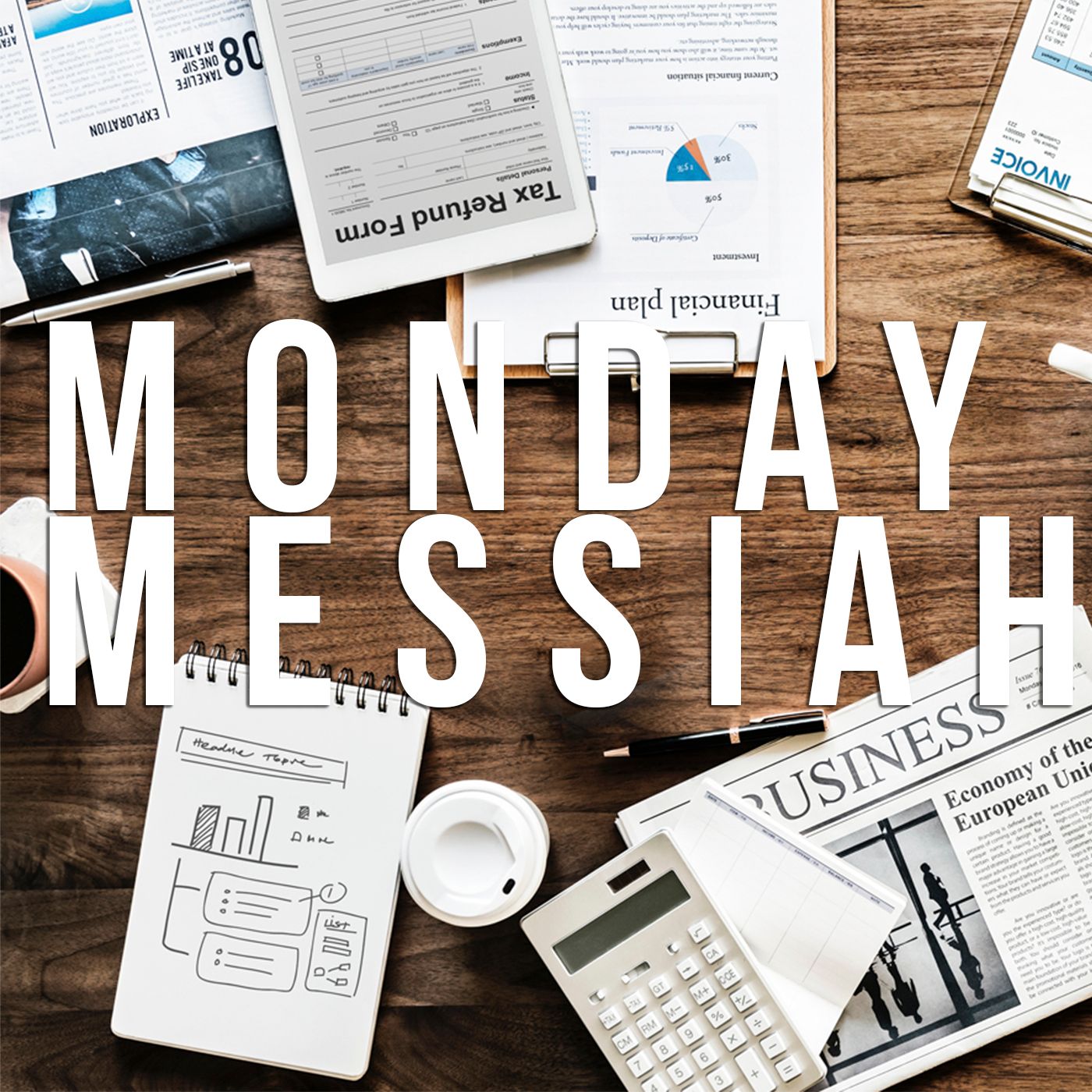 God Is... Son - Monday Messiah