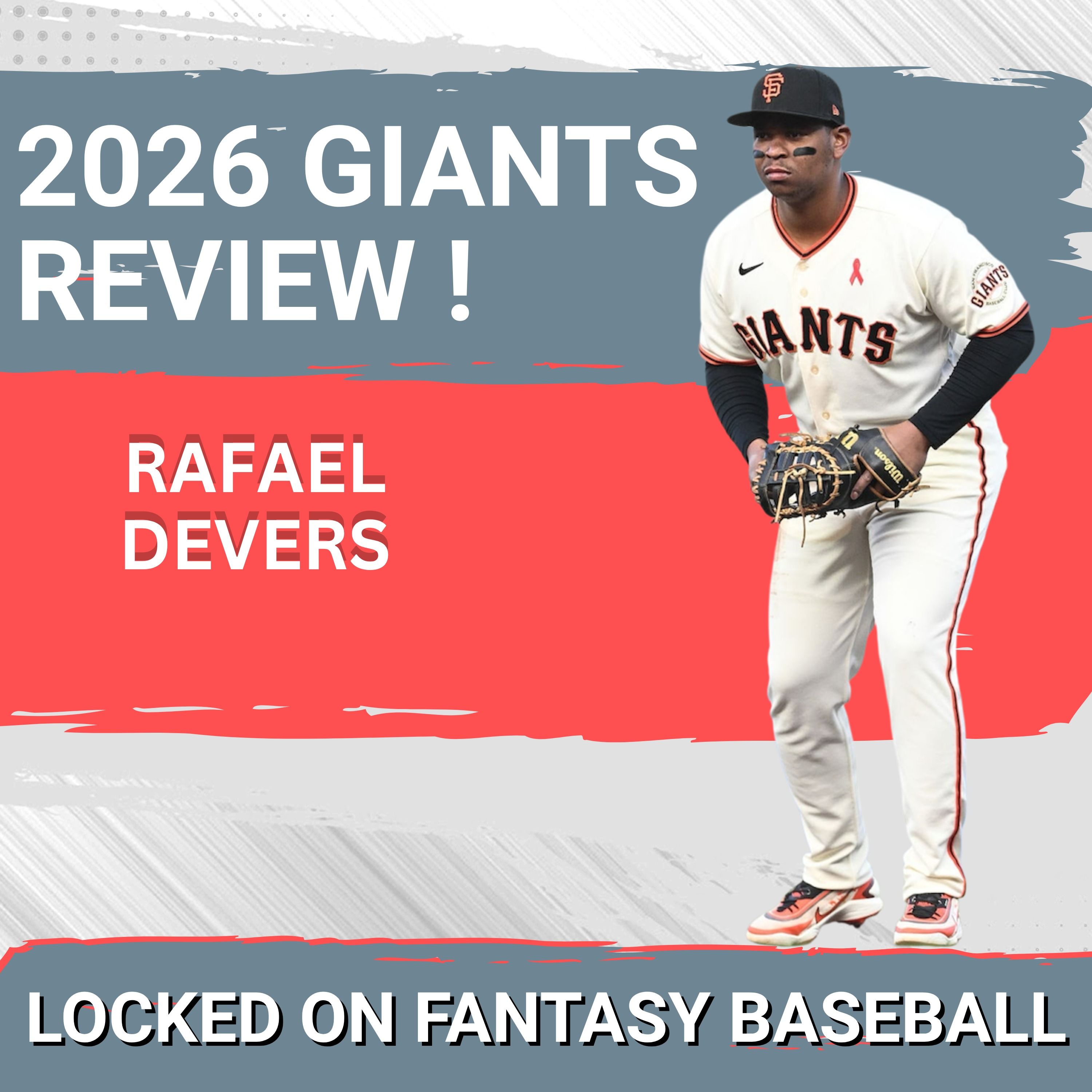IS RAFAEL DEVERS STILL ELITE ? 2026 SAN FRANCISCO GIANTS FANTASY BASEBALL TEAM REVIEW !