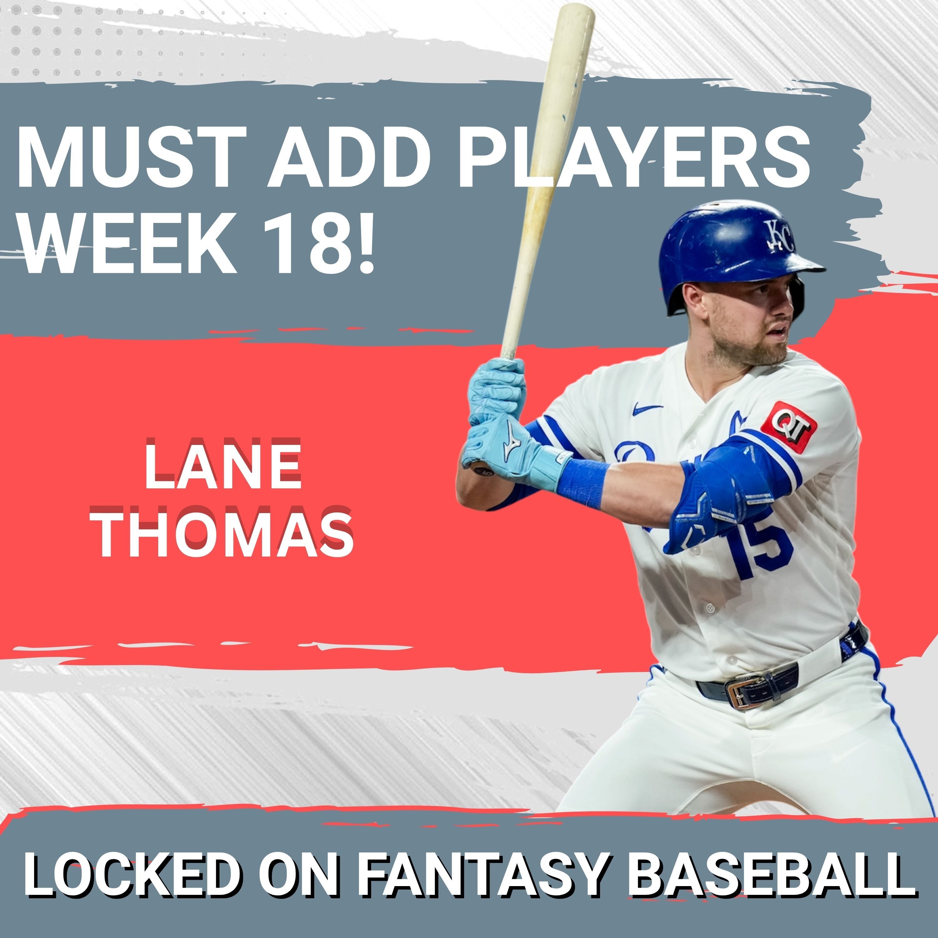 MUST ADD Players Week 18! | Fantasy Baseball 2026 episode artwork