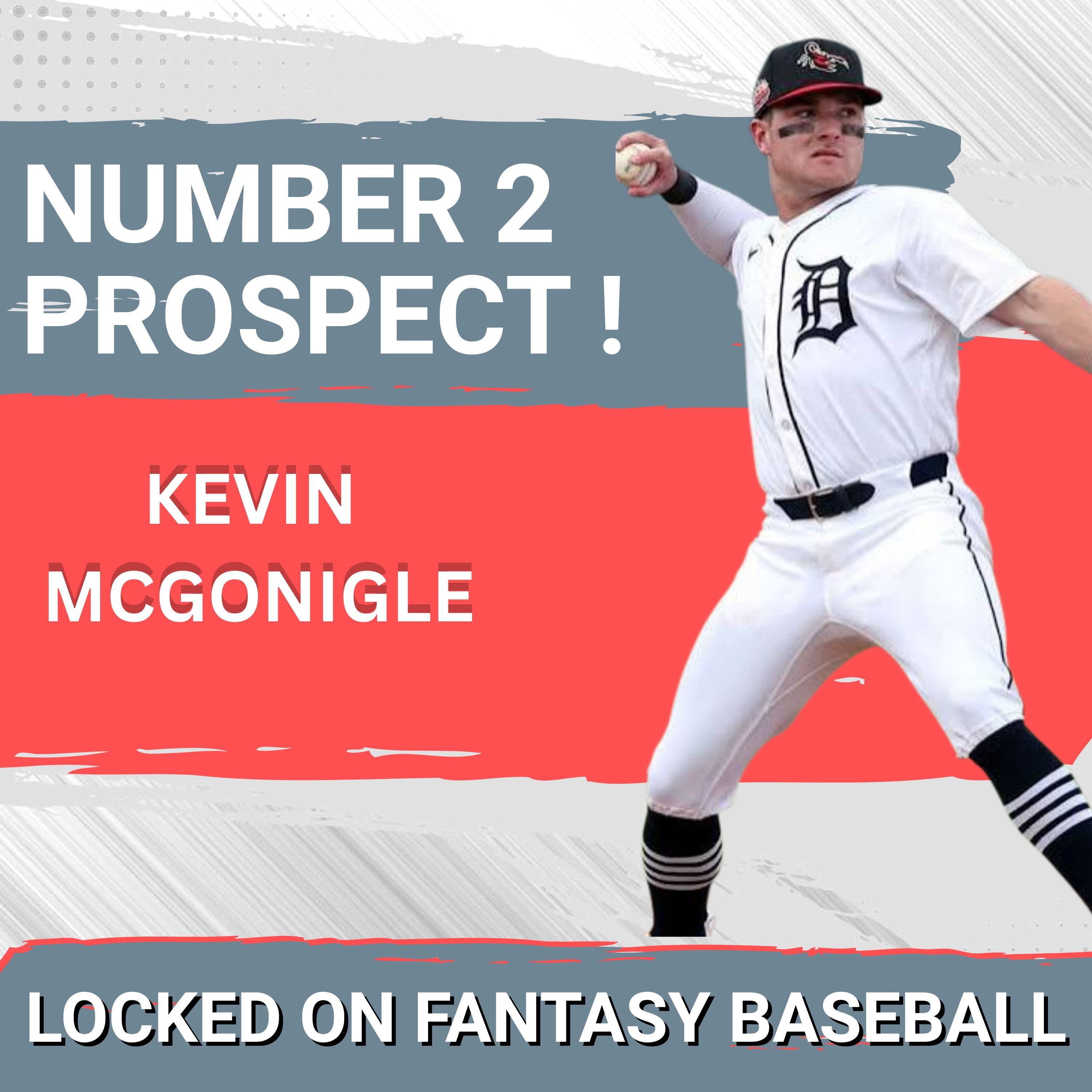 Is Tigers Top Prospect Kevin McGonigle Ready To TAKEOVER Fantasy Baseball ? Best Picks After 300 !