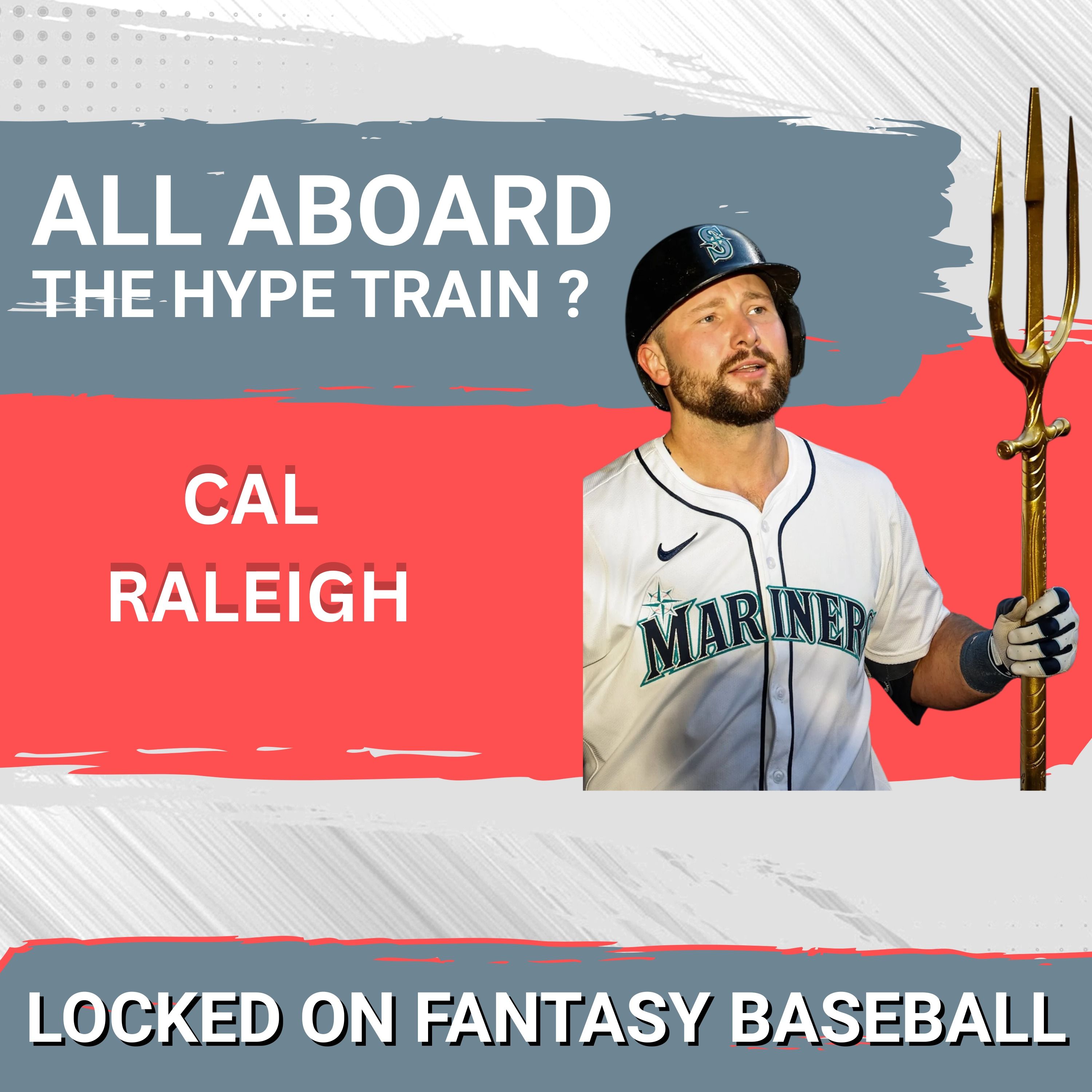 Early Drafts IGNITE Controversy Around Cal Raleigh’s INSANE Ranking – Worth the RISK?