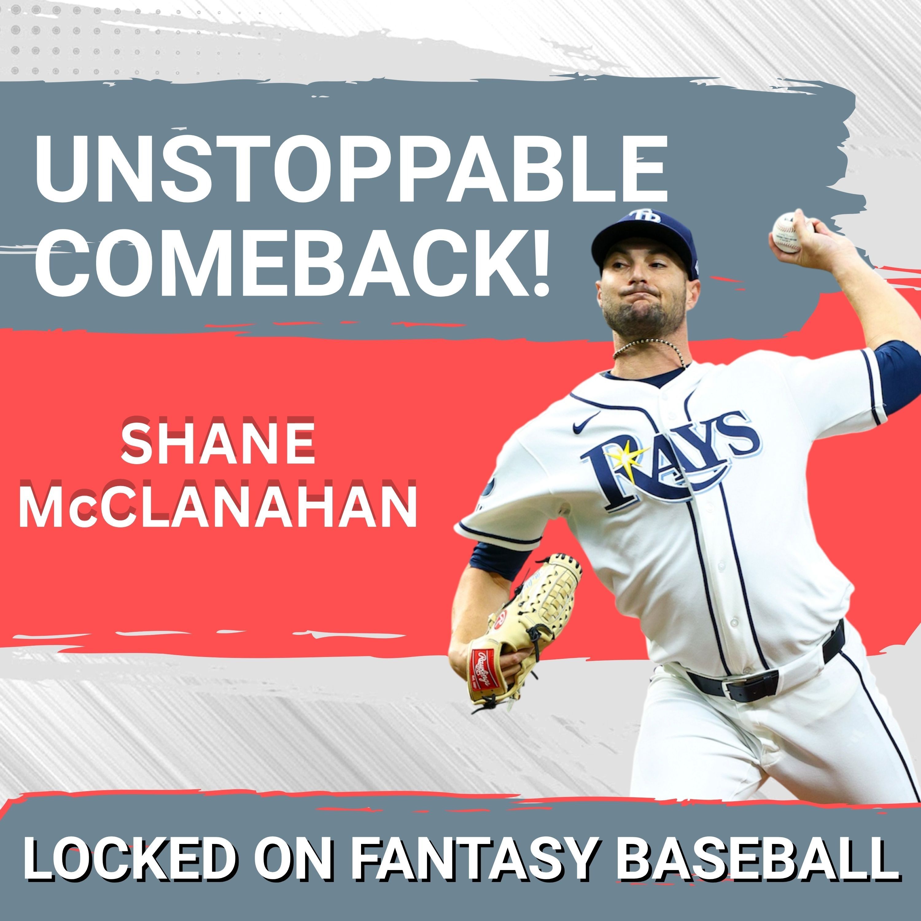 REMARKABLE: Shane McClanahan’s Tampa Bay Success IGNITES Fantasy Baseball Hype in 2026