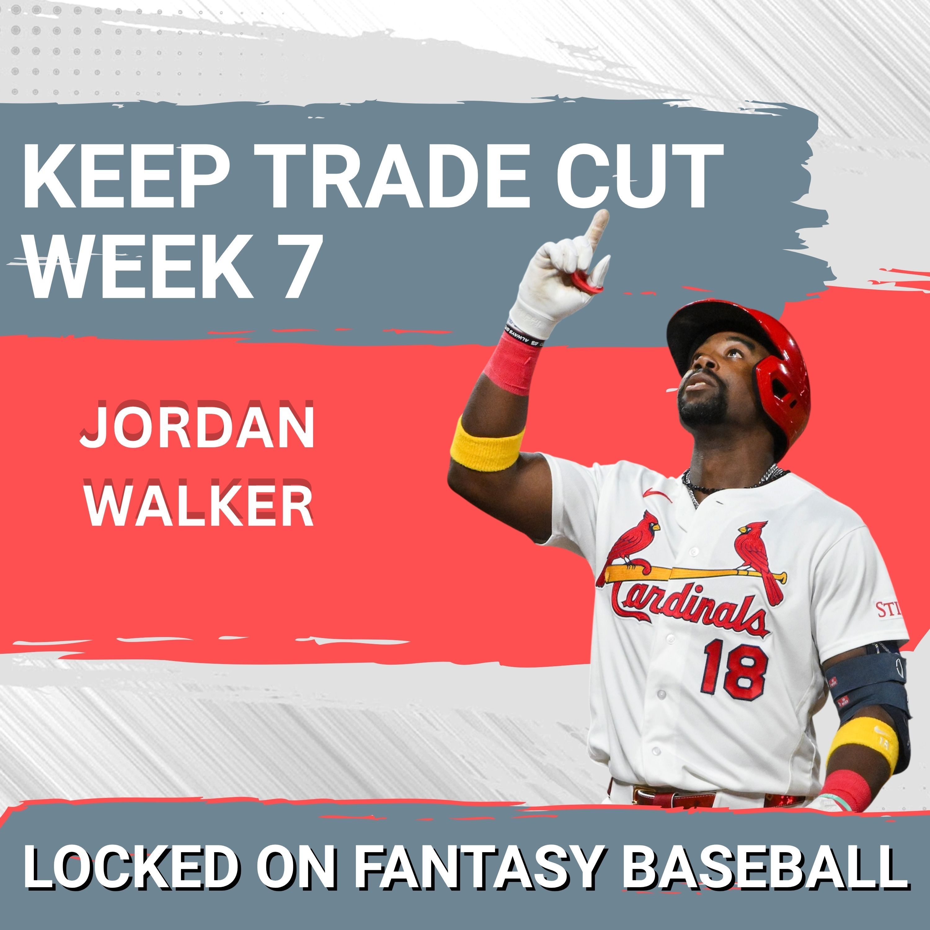Keep Trade Cut! Week Wee 7! | Fantasy Baseball 2026