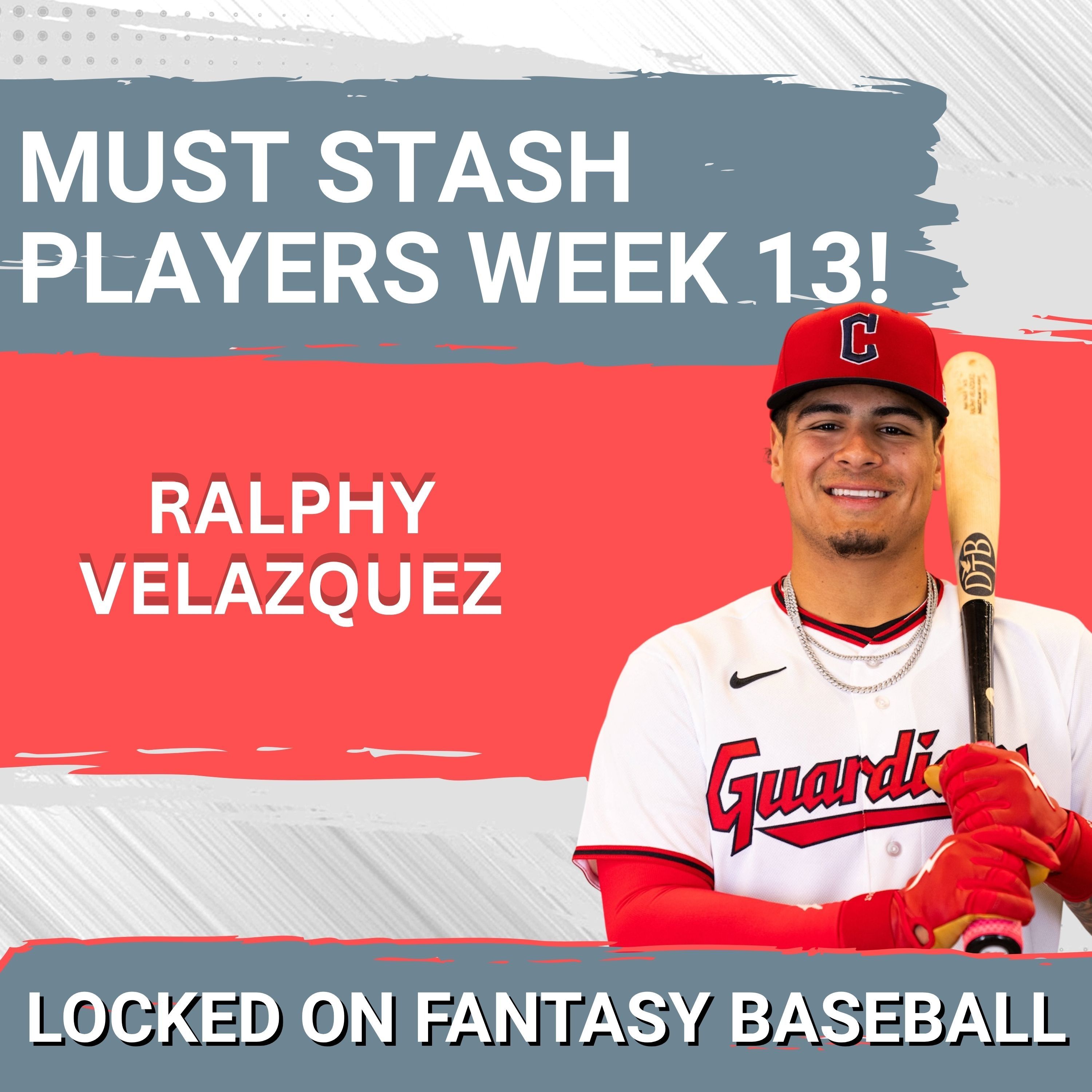 MUST STASH PLAYERS Week 13! | Fantasy Baseball 2026 episode artwork