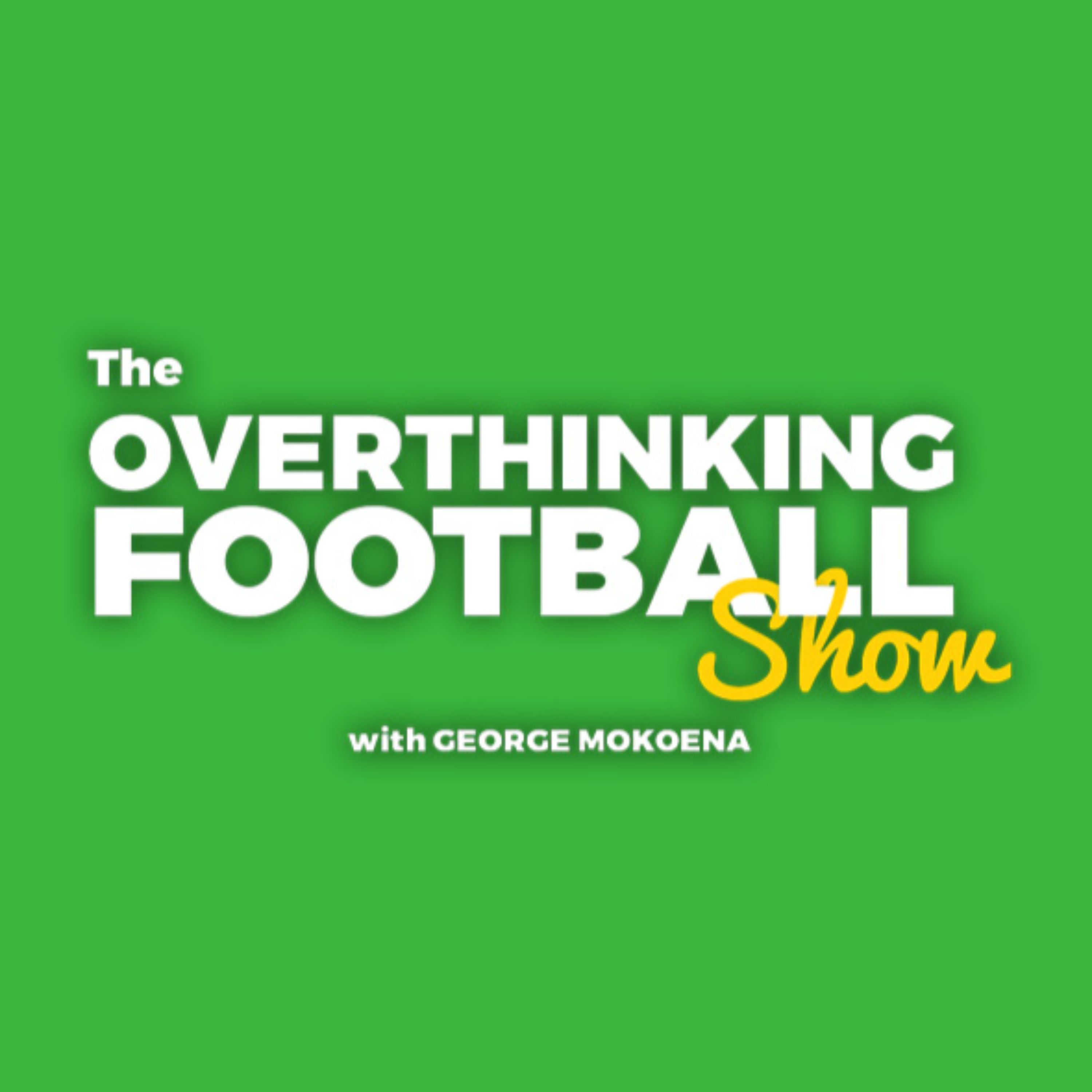 The Overthinking Football Show