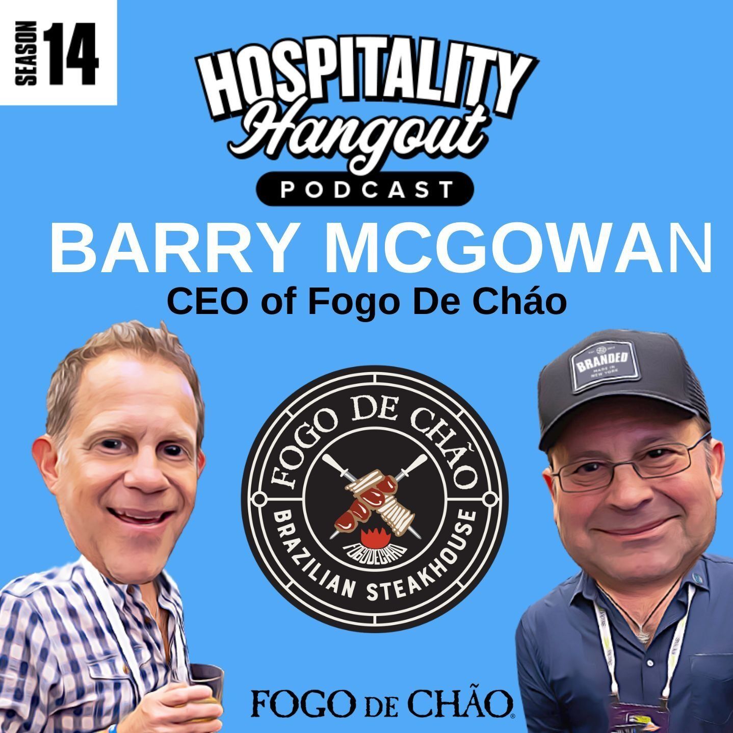 Carving a Better Future: Barry McGowan CEO of Fogo de Chão on Leadership and Giving Back
