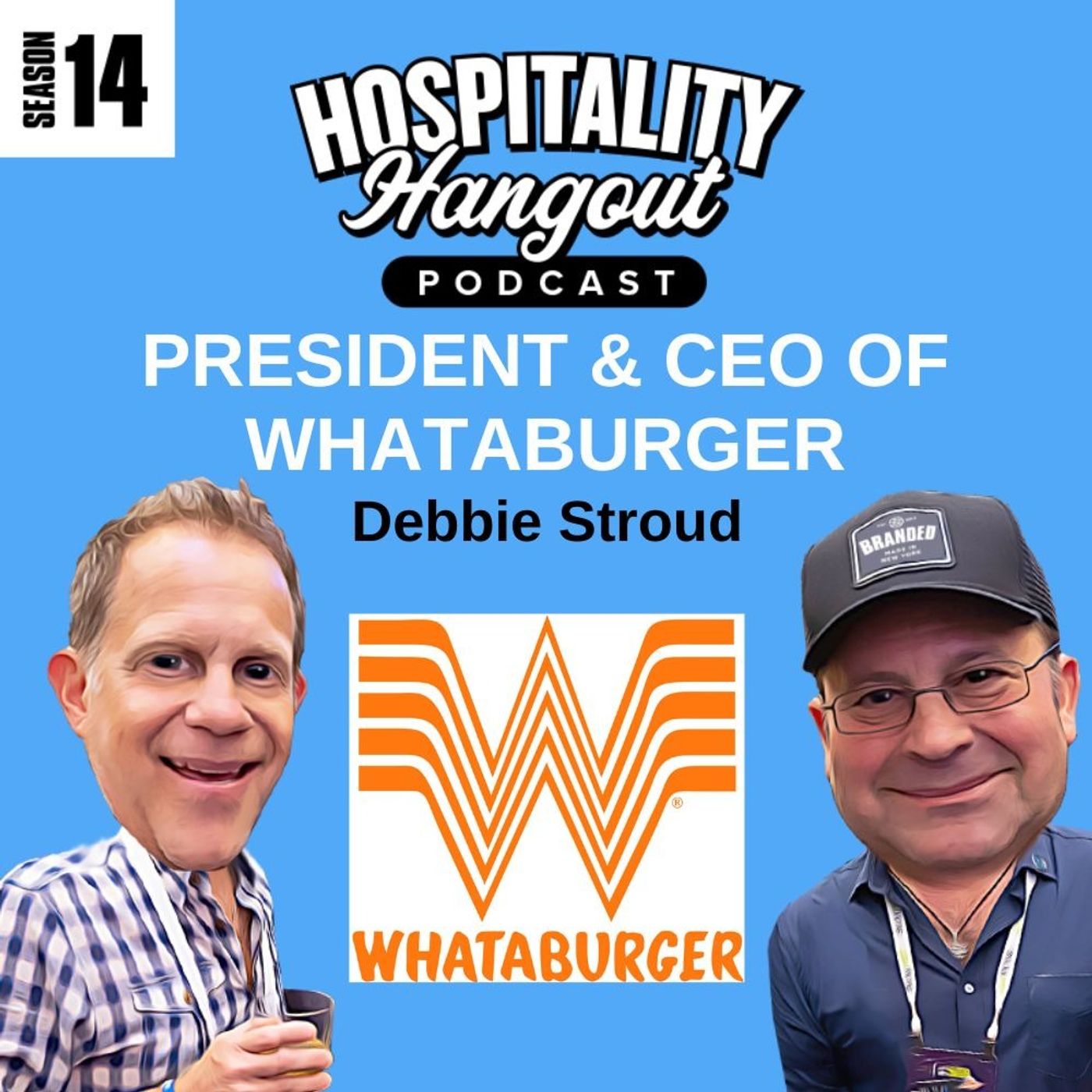 Hospitality Leadership with Debbie Stroud: Leading Whataburger's Legacy and Future
