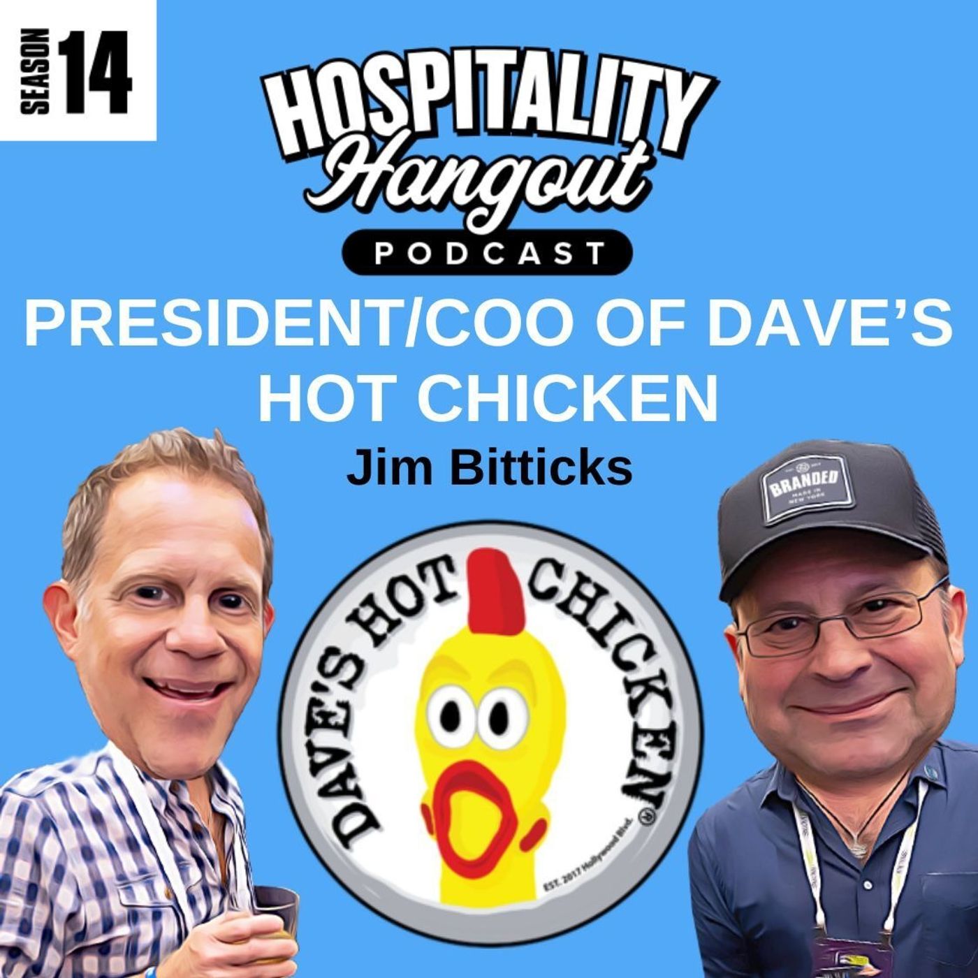 Building a Billion-Dollar Hospitality Brand: Leadership & Growth with Jim Bitticks of Dave’s Hot Chicken Building a Billion-Dollar Hospitality Brand: Leadership & Growth with Jim Bitticks of Dave’s Hot Chicken