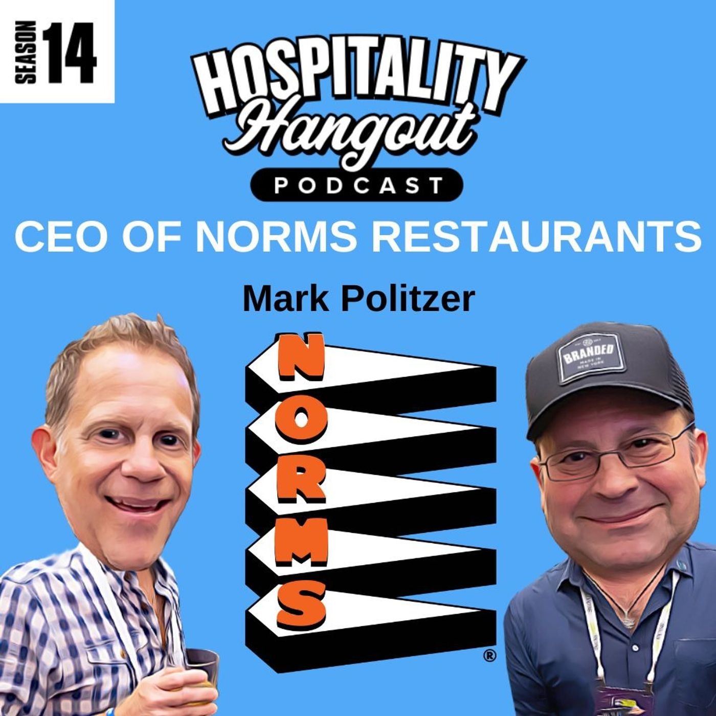 More Than a Diner: Mark Politzer CEO of Norms Restaurants on Leadership Culture and Always On Hospitality