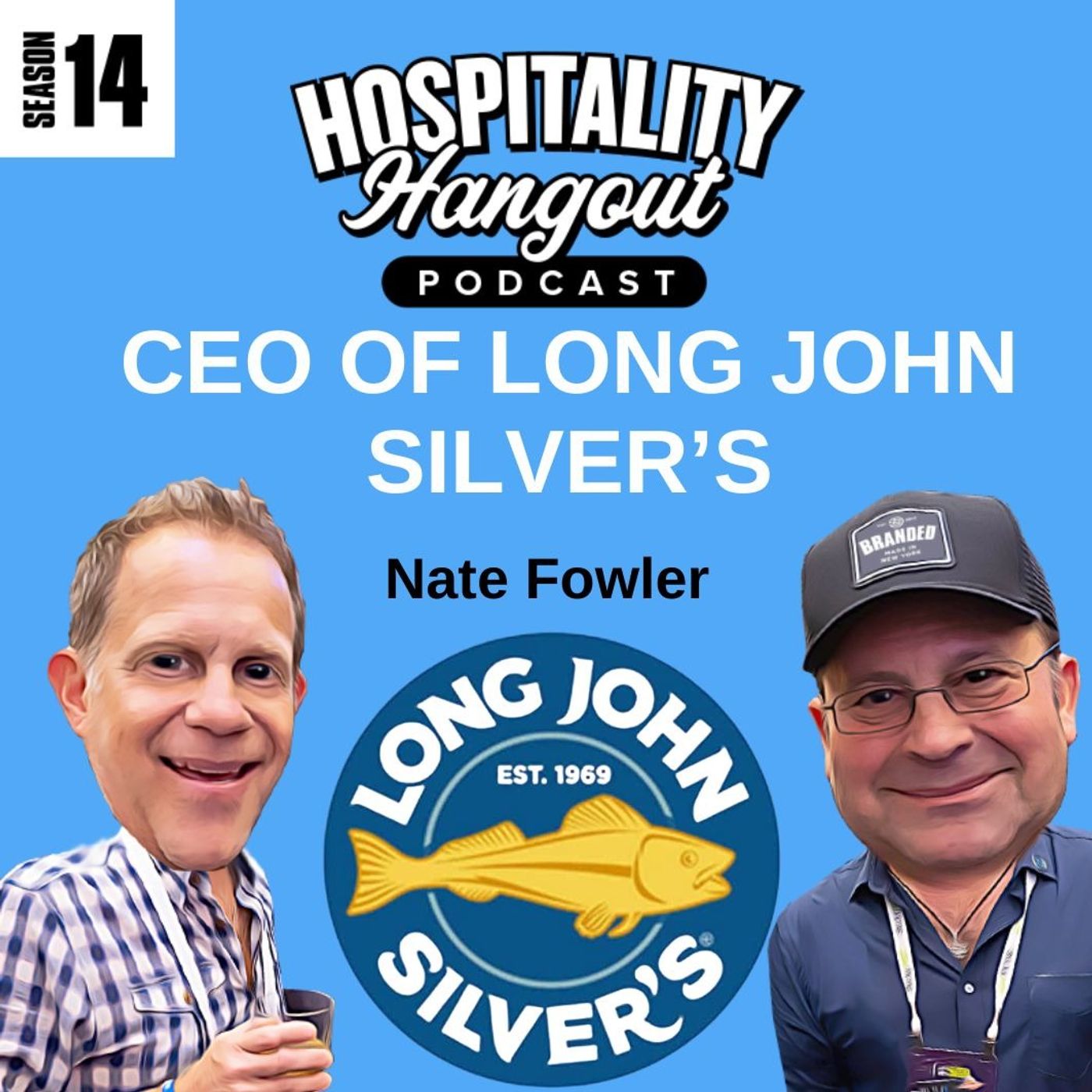 Reviving an Icon: Nate Fowler CEO of Long John Silver’s on Brand Growth and Hospitality Innovation