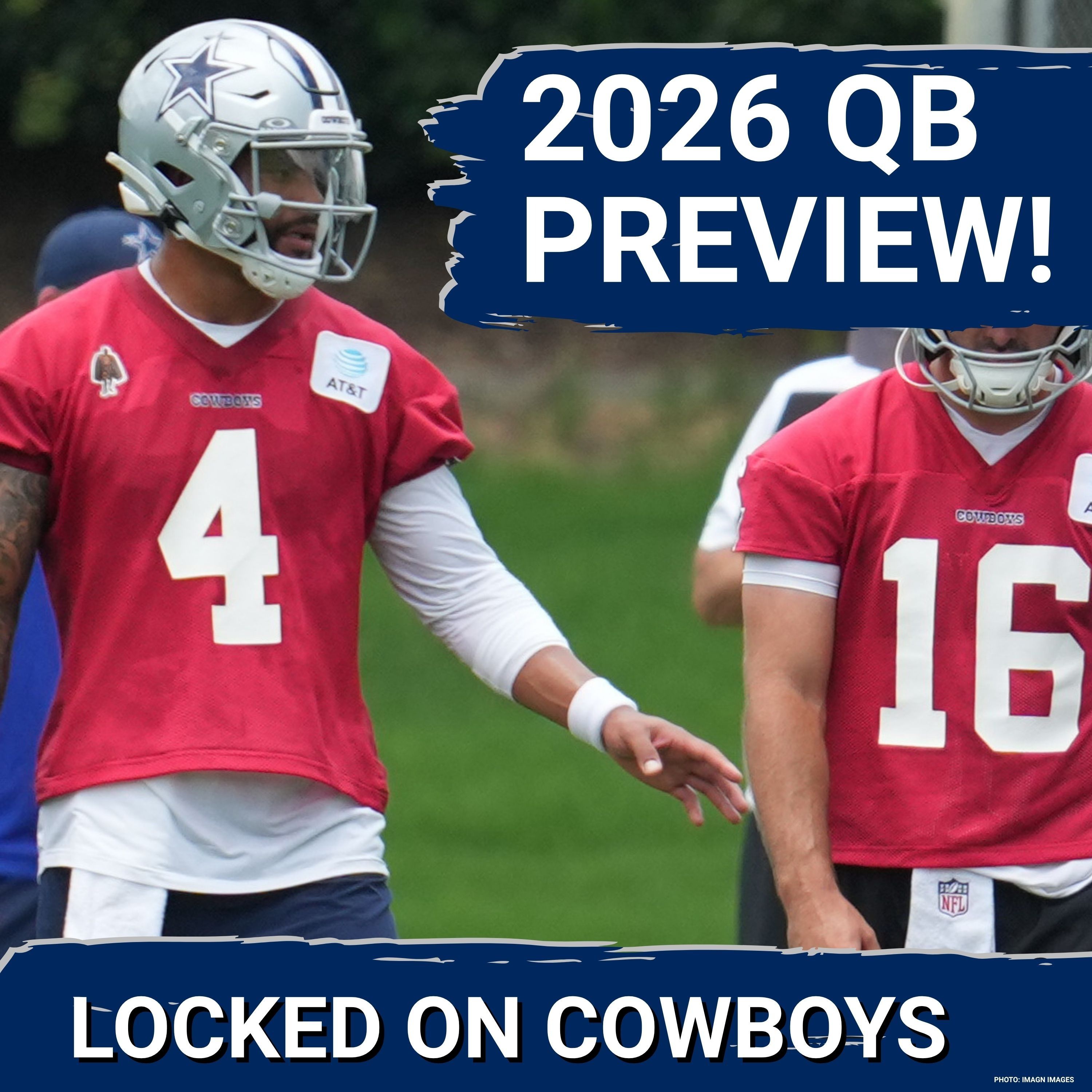 ELITE: How Can Dallas Cowboys QB Dak Prescott IMPROVE + Who Is QB2? | 2026 Quarterback Preview! episode artwork