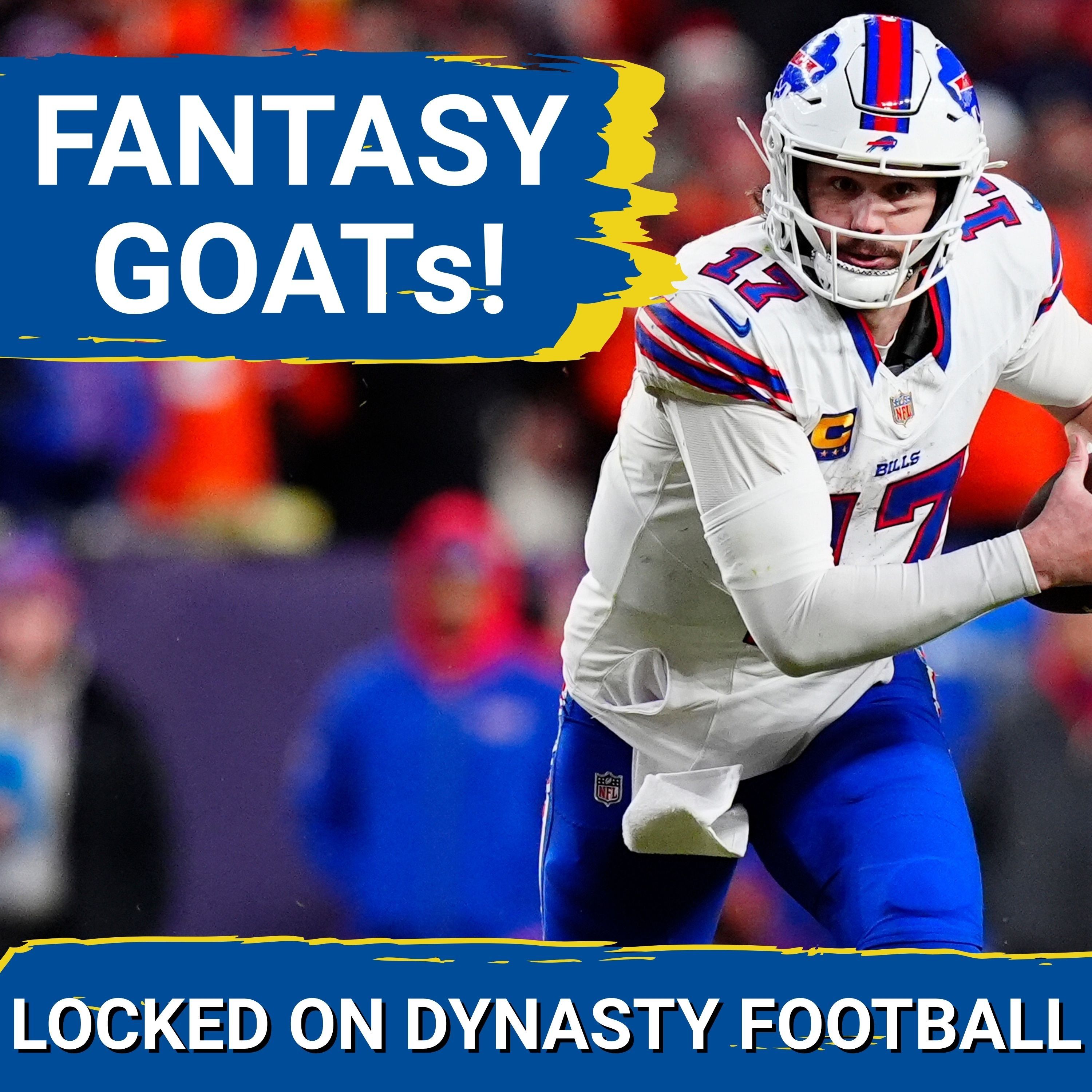 ELITE: Top Fantasy SUPERSTARS Since 2016 | Locked On Podcast Network Celebrates 10th Anniversary! episode artwork