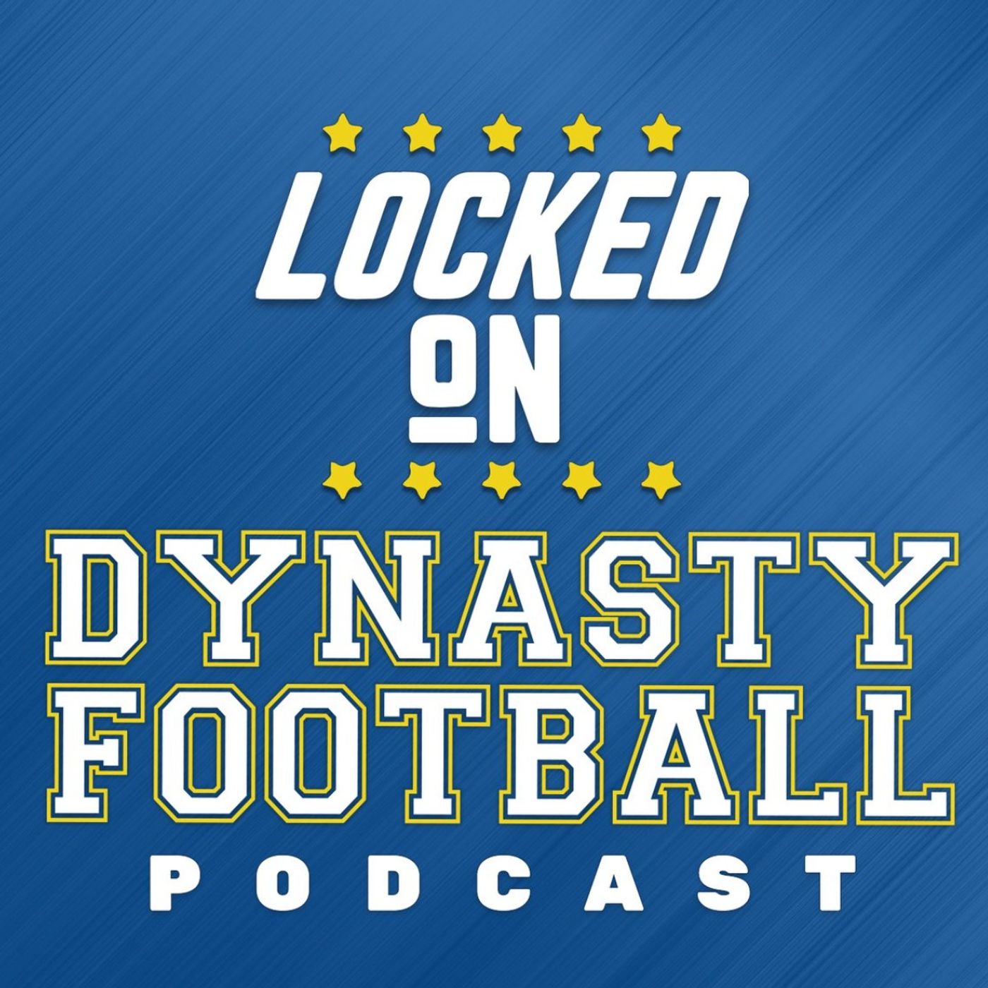 Locked On Dynasty Football - Daily NFL Dynasty Fantasy Football podcast