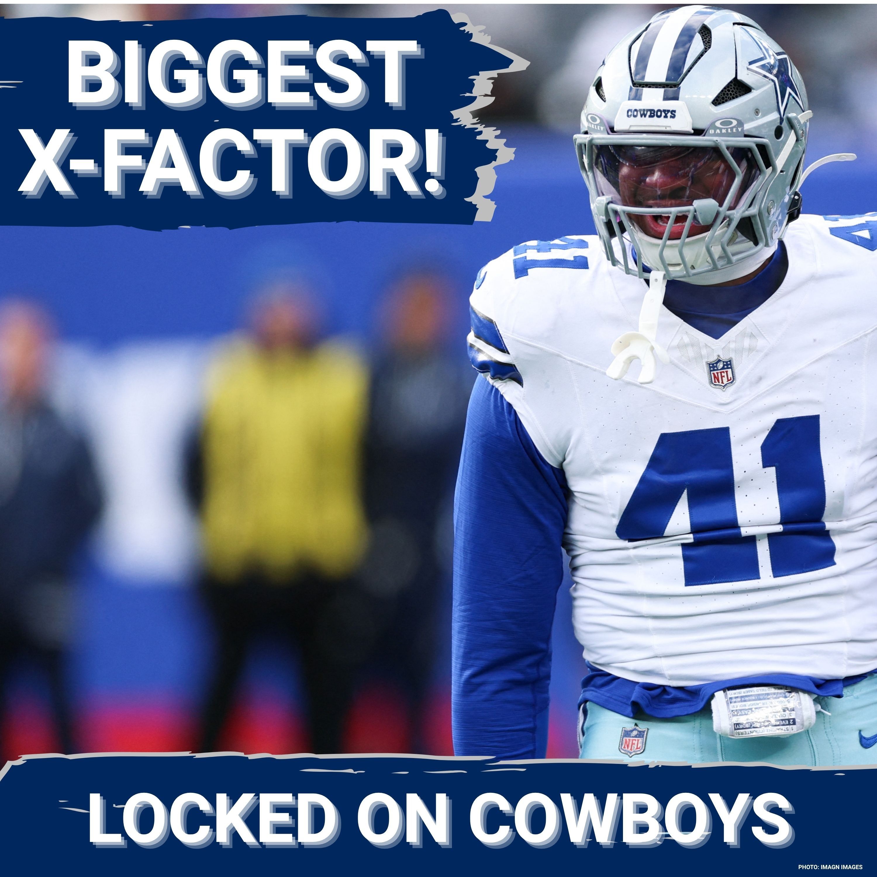 X-FACTOR: Dallas Cowboys OLB Donovan Ezeiruaku Is The KEY To Unlocking Defense | EDGE Preview! episode artwork