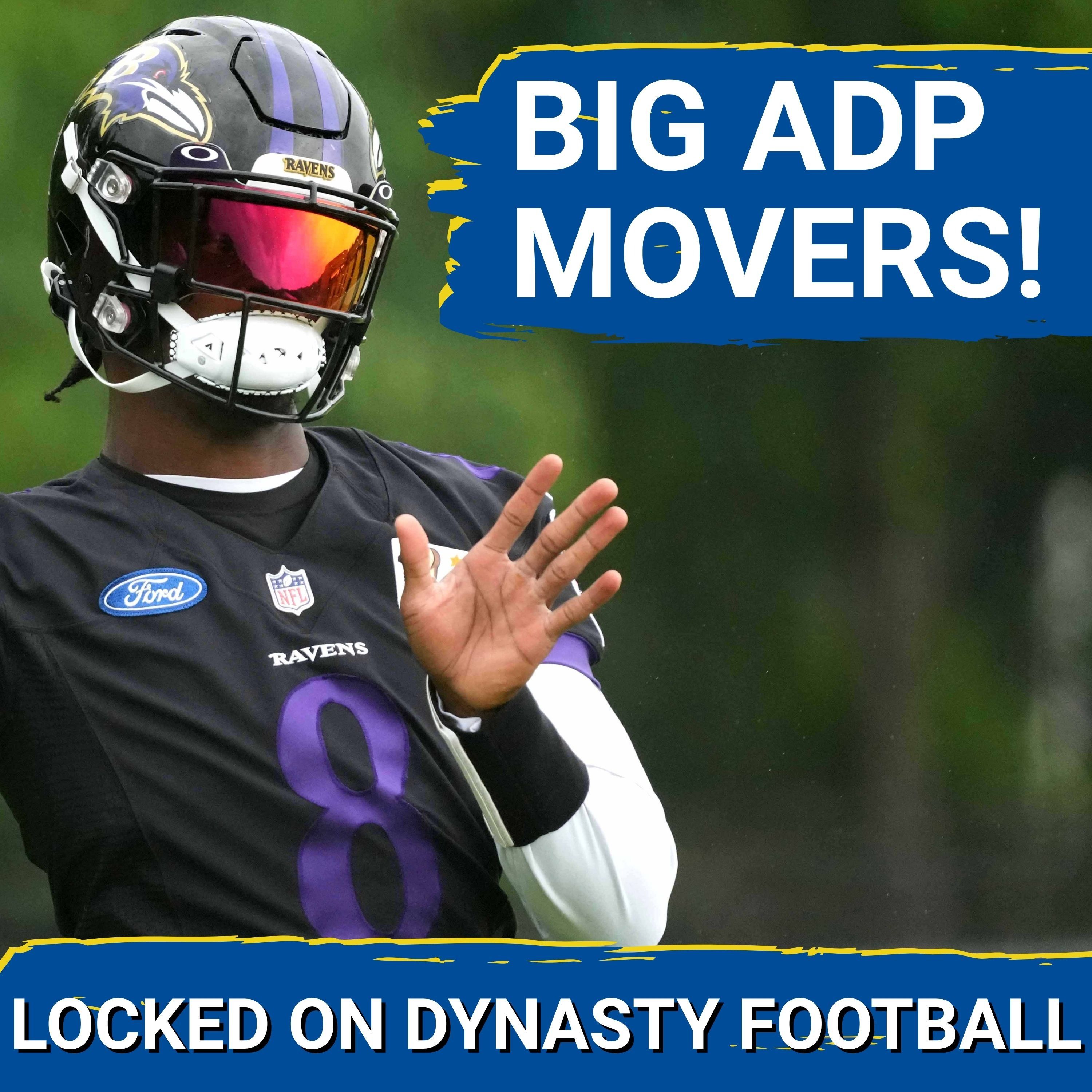 ADP: 6 BIGGEST Fantasy ADP Movers In June | Is QB Lamar Jackson OVERVALUED In Dynasty Leagues? episode artwork