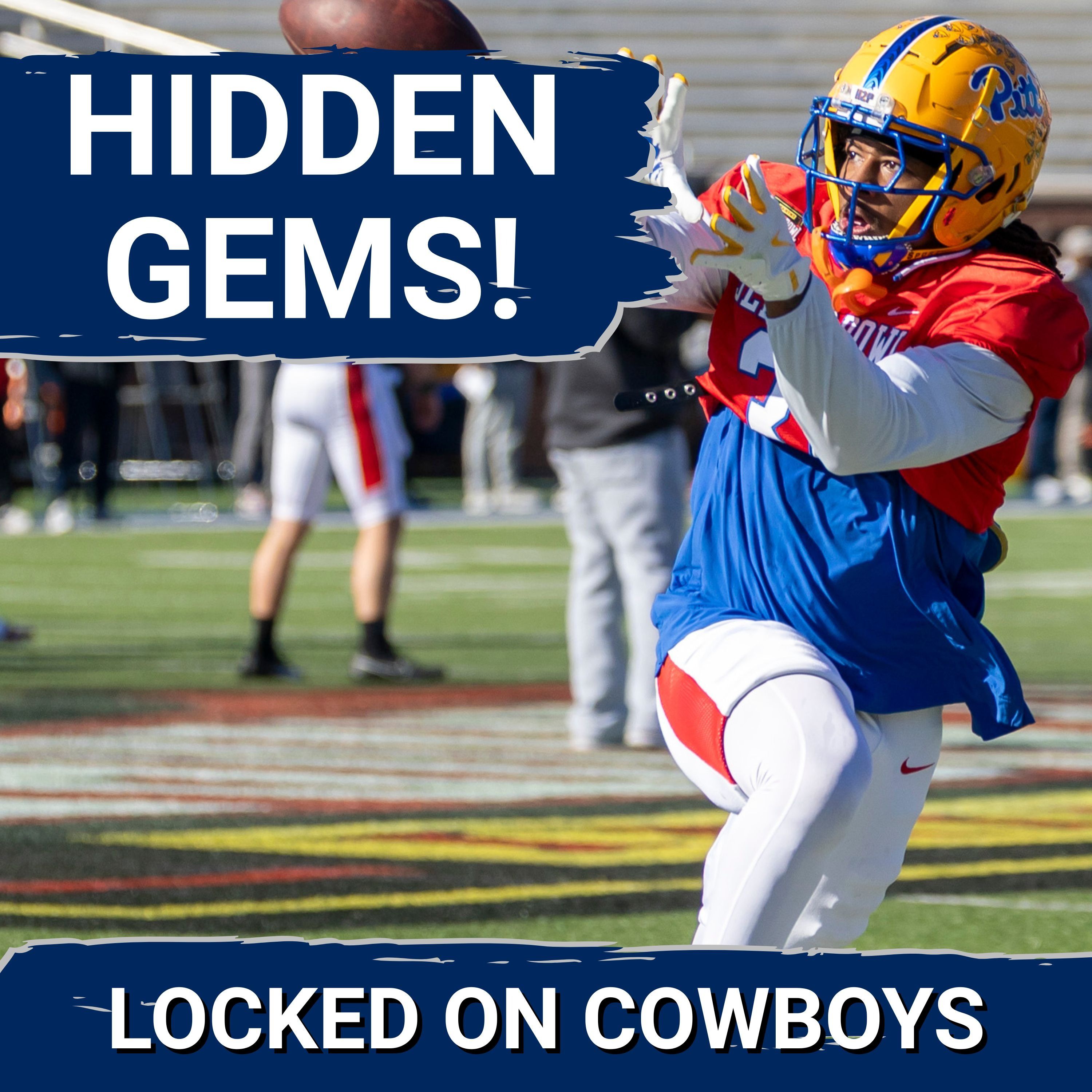 HIDDEN GEMS: Dallas Cowboys SET SIGHTS on Senior Bowl Sleepers | 2026 NFL Draft