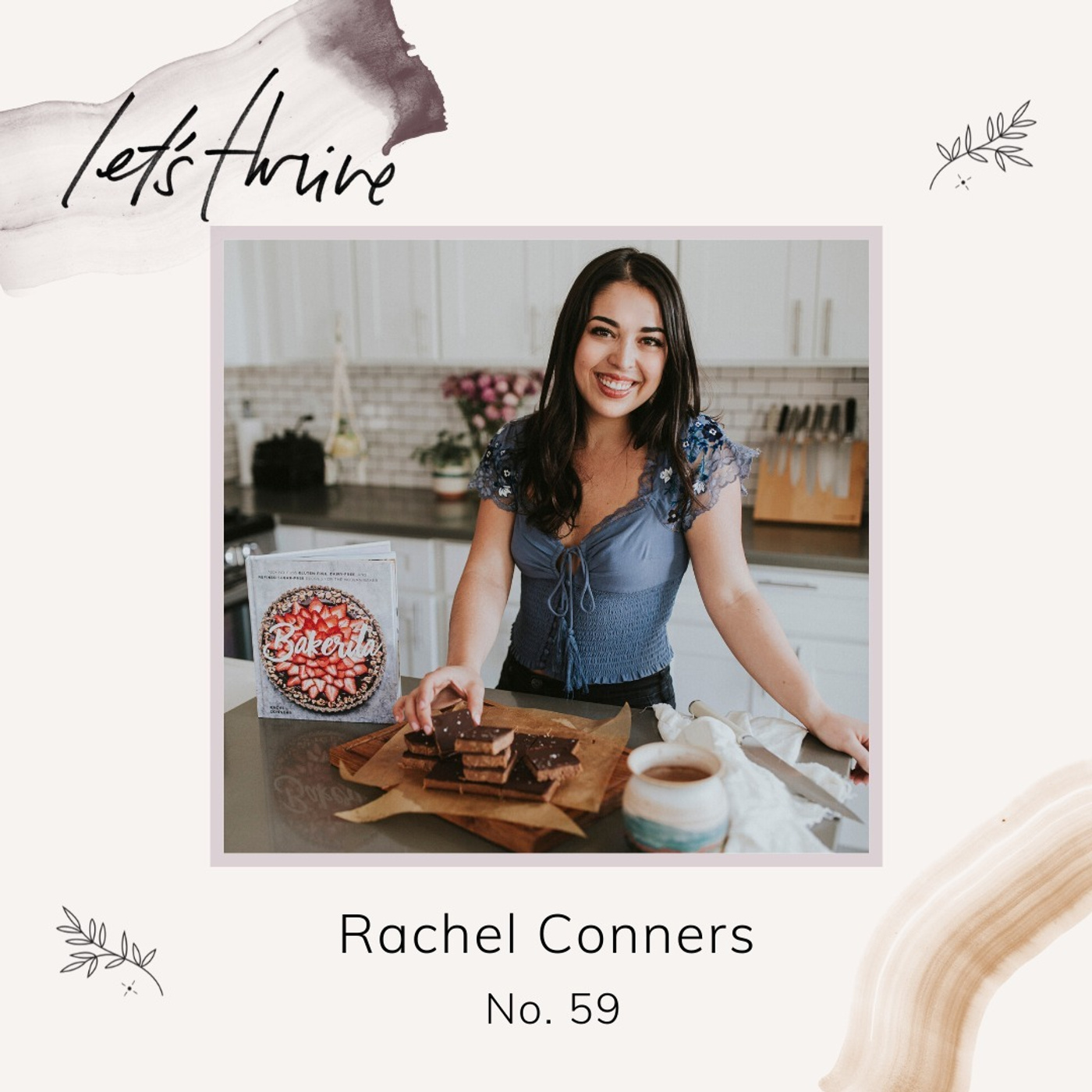Baking Through Depression, Evolving with Your Work, and Behind the Scenes of a Cookbook Deal with Rachel Conners of Bakerita