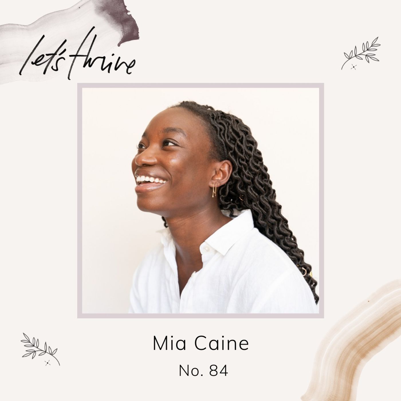 An Open Conversation on Race: Accountability, Doing the Work, Starting Conversations, and Moving Forward with Mia Caine