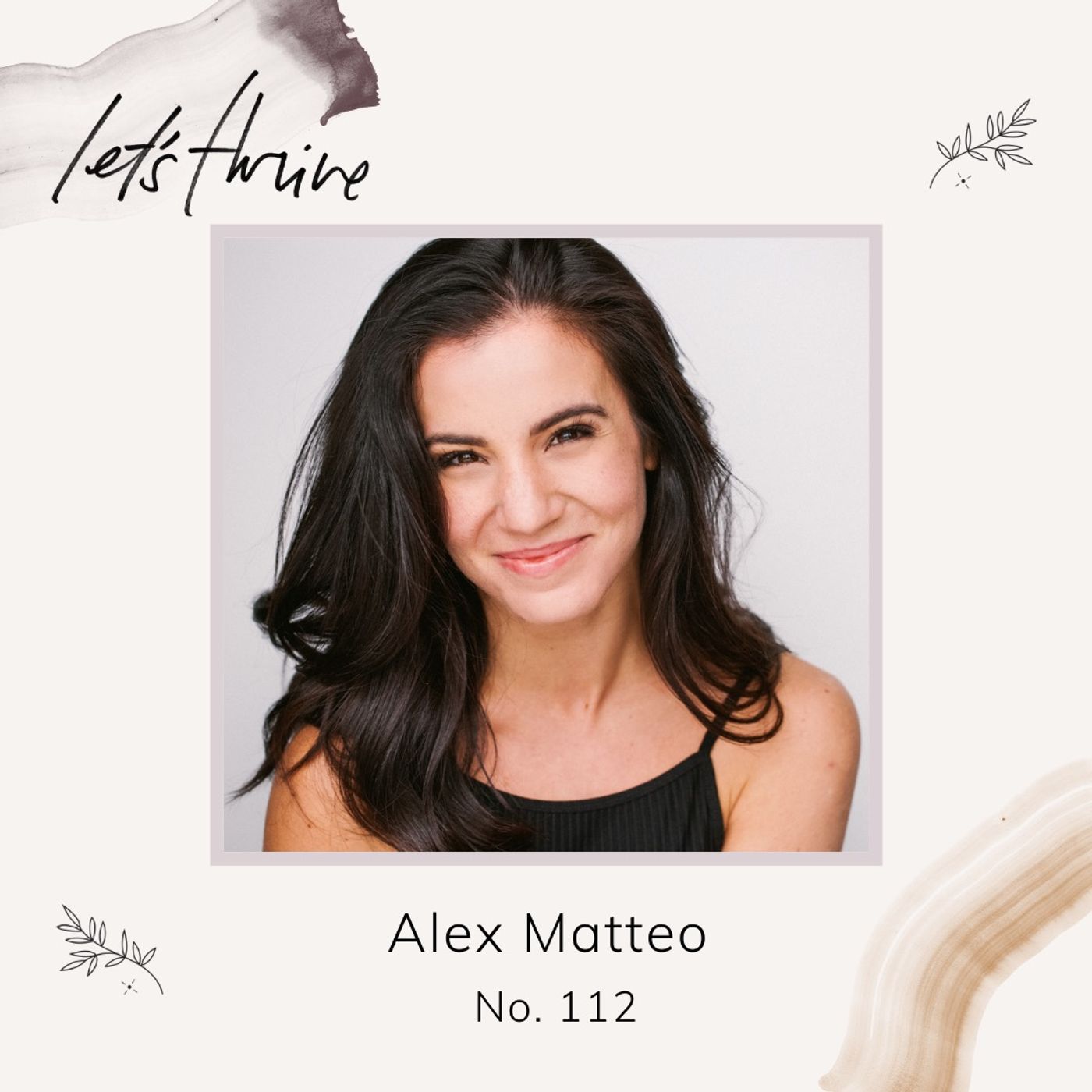 Creativity, Toxic Positivity, and Setting Boundaries with Alex Matteo