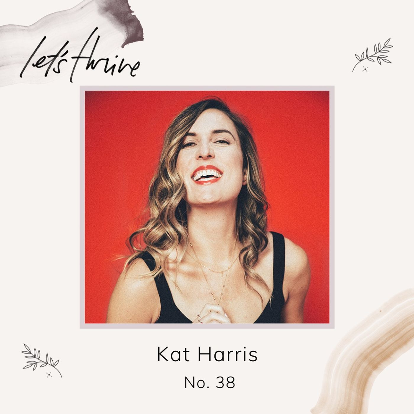 Learning To Pivot When Things Change and Understanding Your Vision with Kat Harris