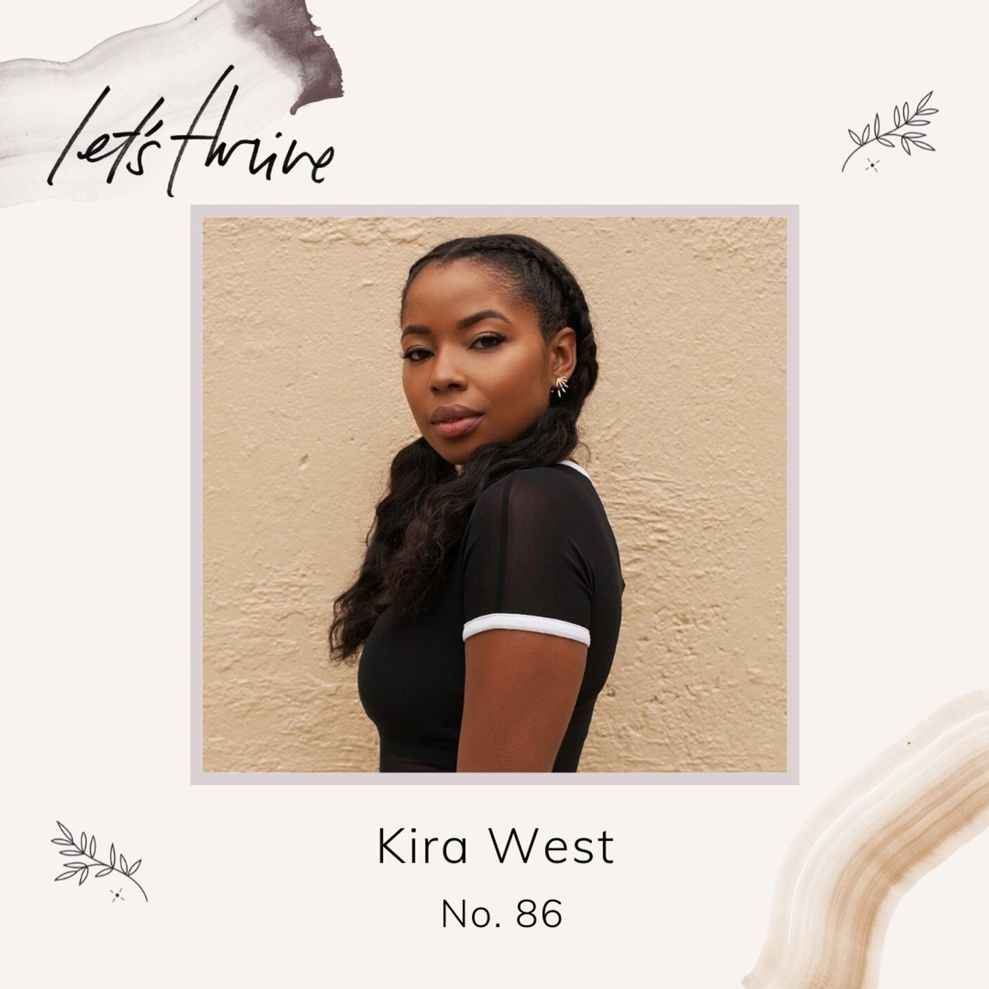 Making Wellness Inclusive and Creating Change with Kira West