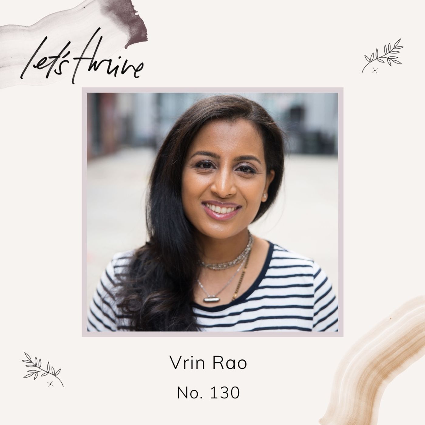Understanding the Ego, Reactive Tendencies, and The Motivations of the Enneagram with Vrin Rao