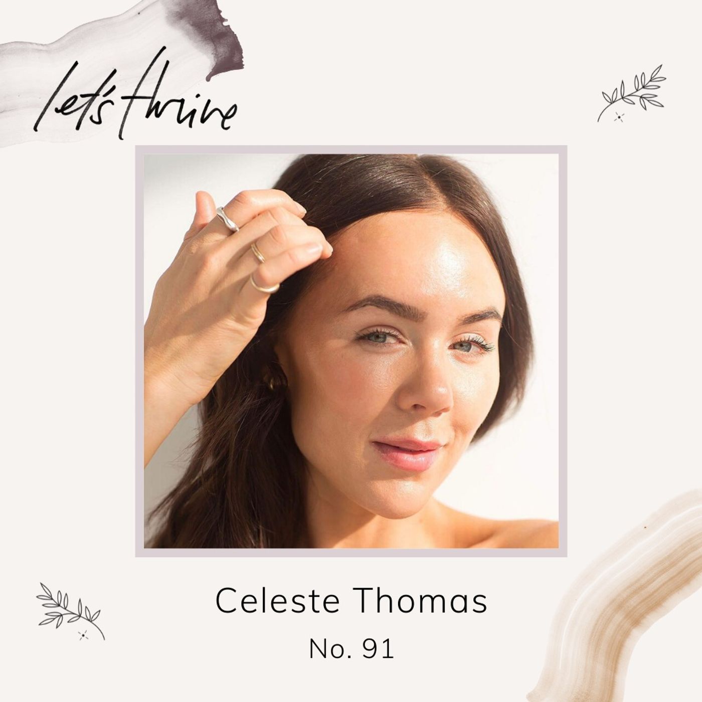 Skincare 101 + Tips and Tricks with Celeste Thomas