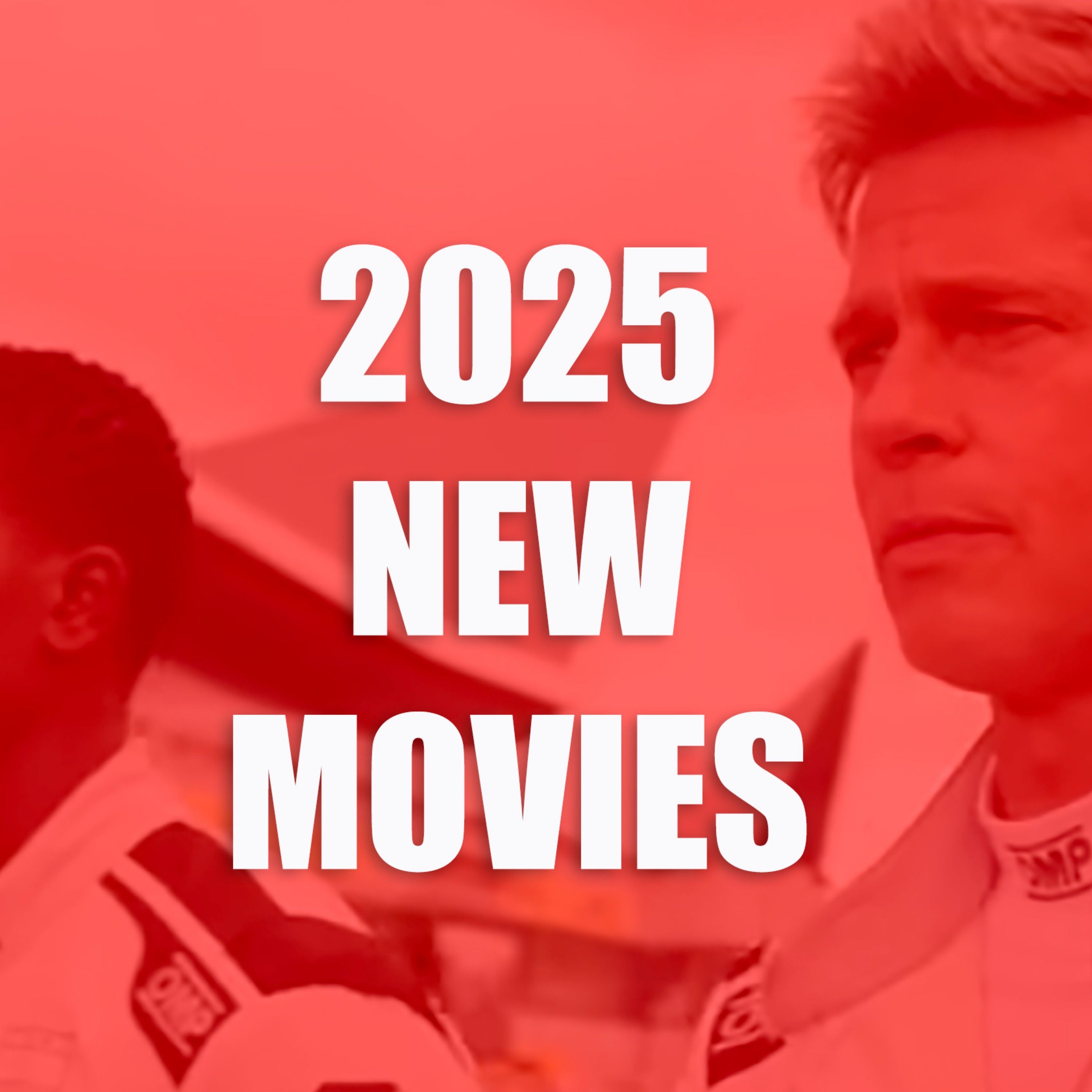 2025 Movie Preview --What's Coming Up?