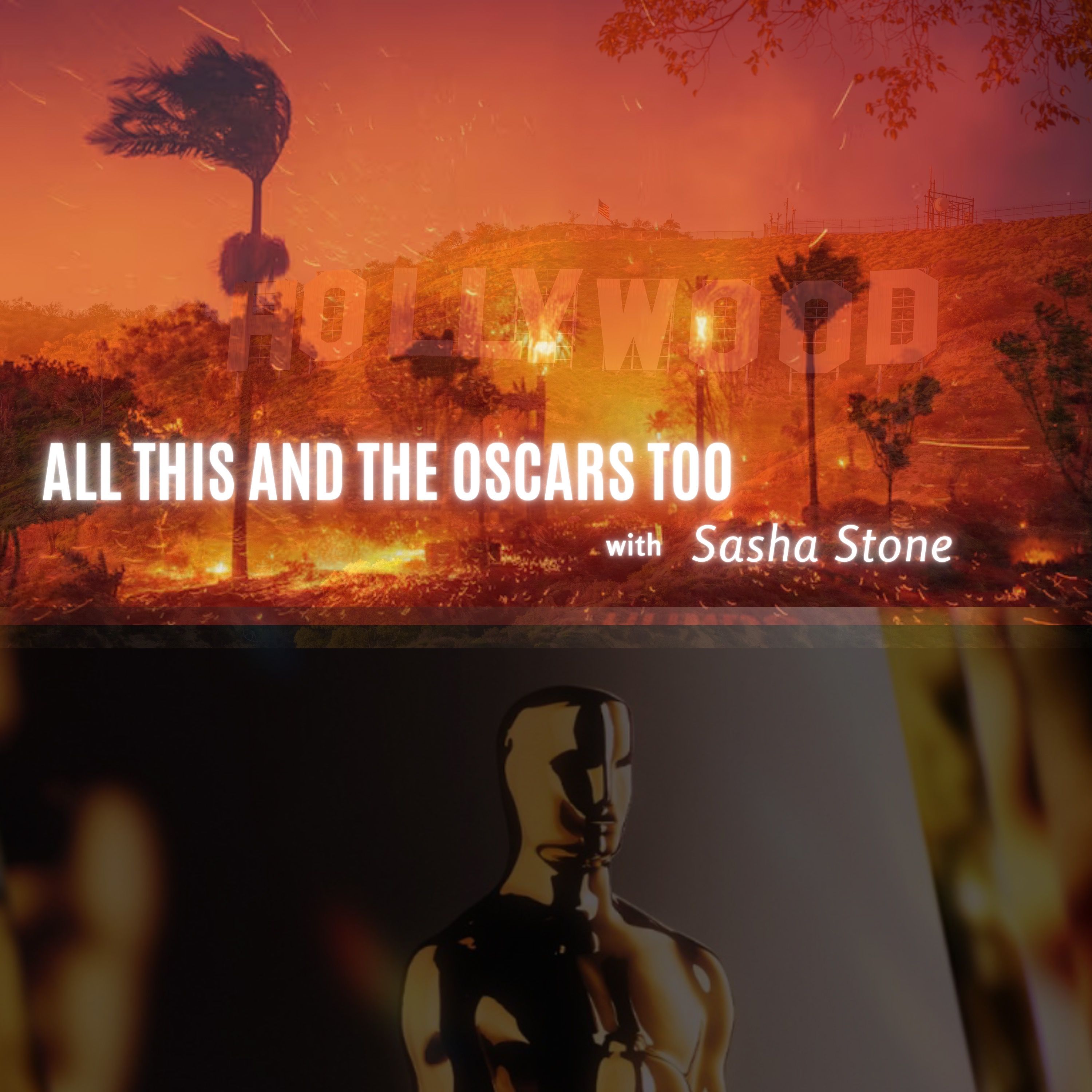 The Oscars in a Time of Wildfire - Catching Up with the Race