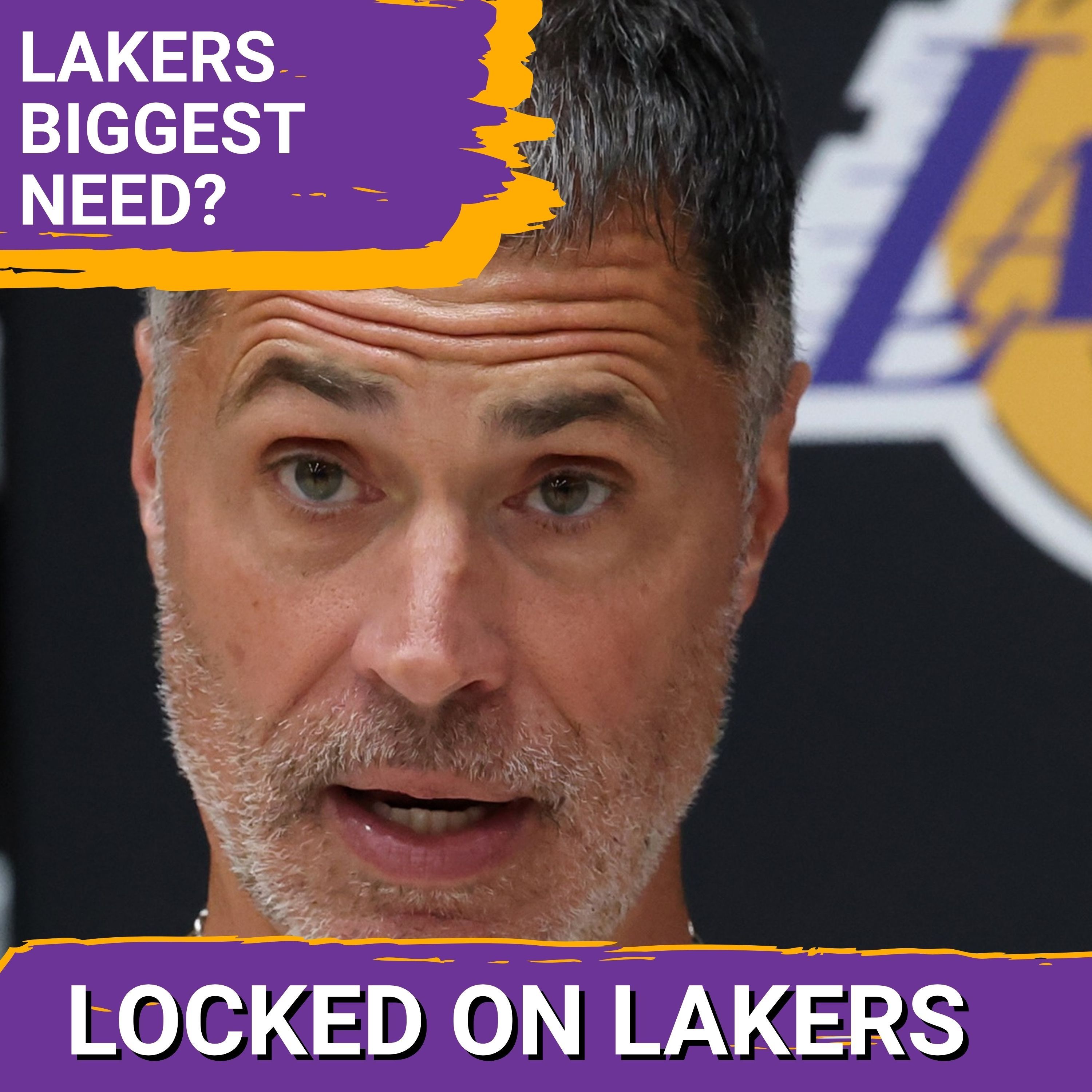 What Is the Biggest Need for the Lakers? Starting Forward? Backup Center? Another Guard?