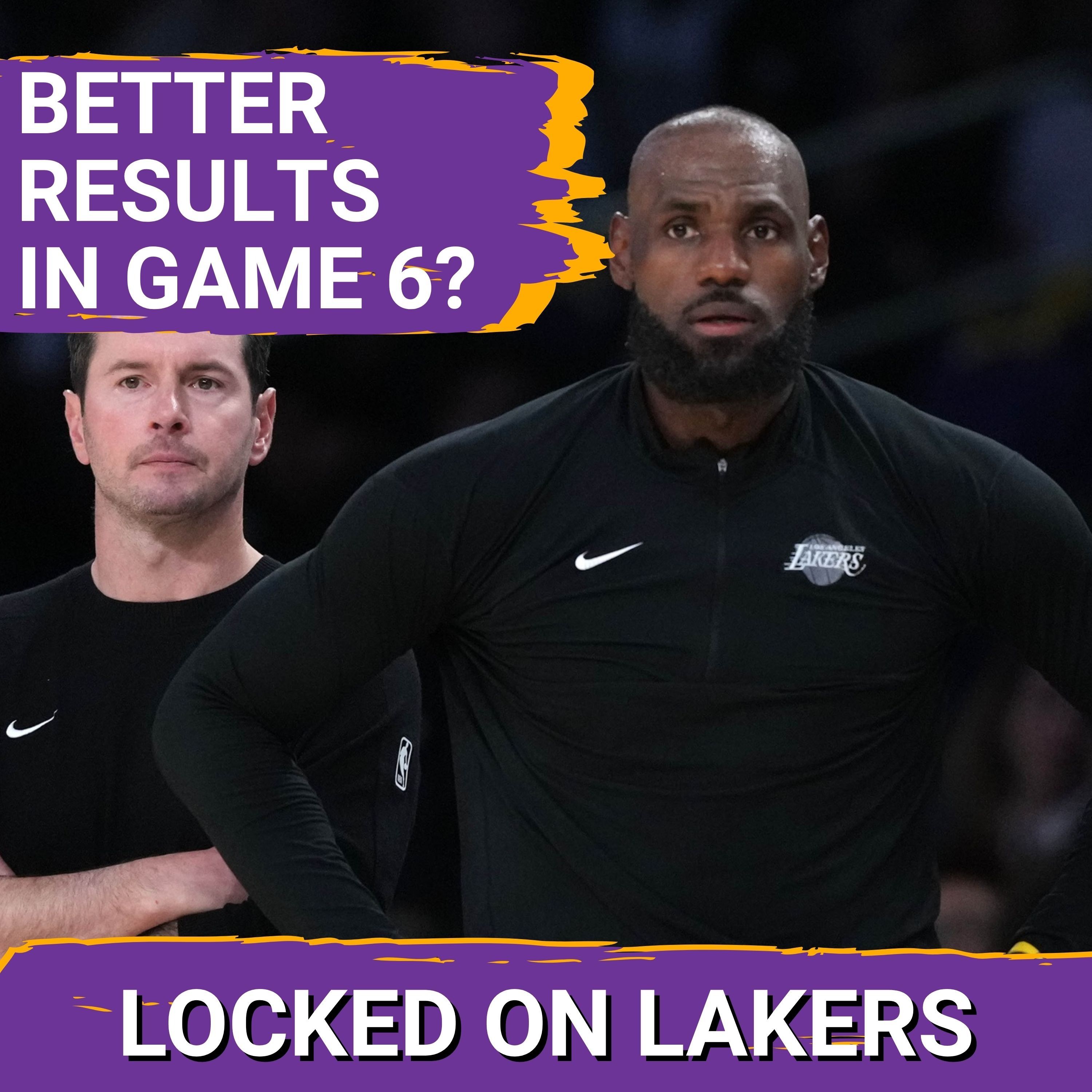 Can LeBron James and Austin Reaves Lift the Lakers in Game 6? How Good is Good Enough? — Locked On Lakers - Daily Podcast On The Los Angeles Lakers cover