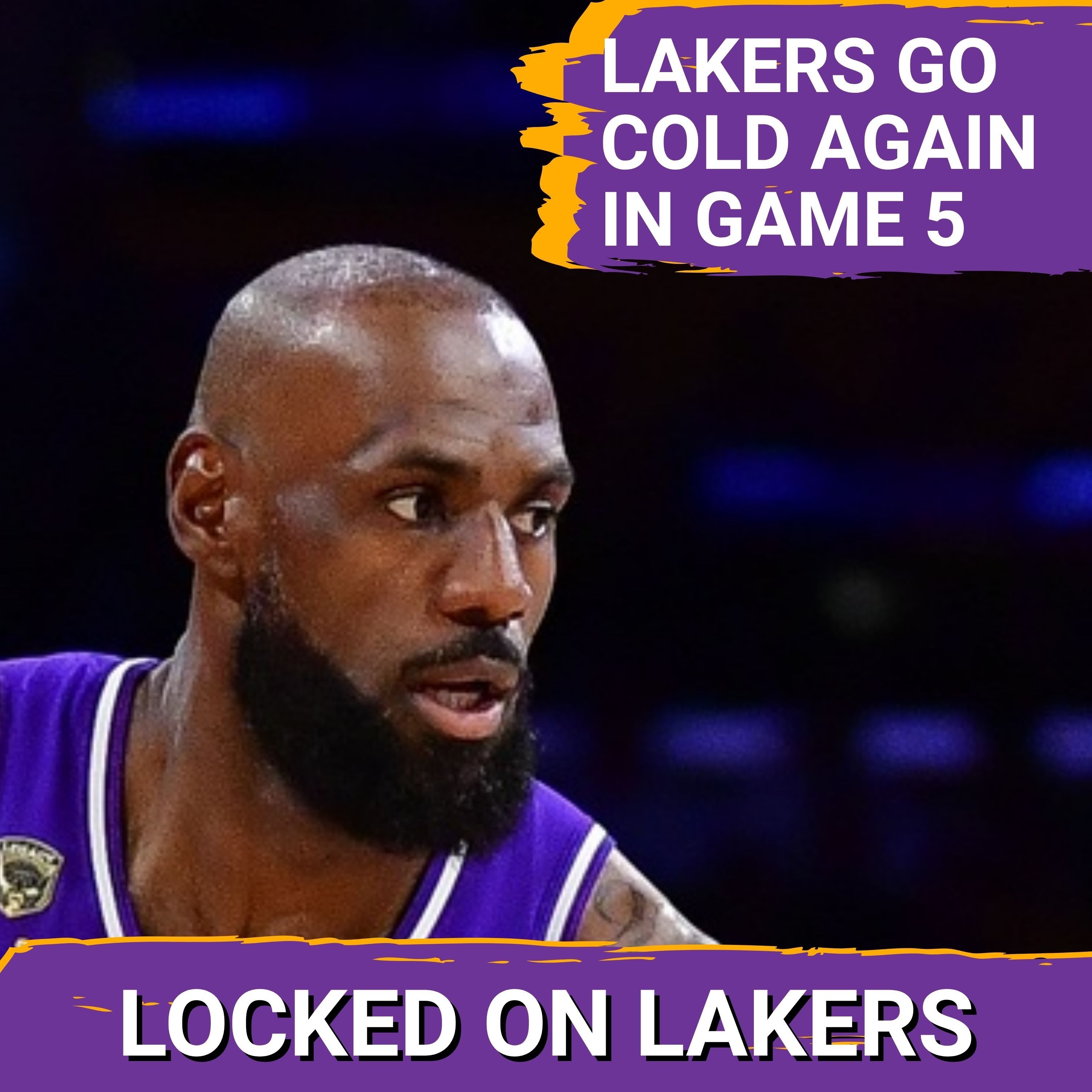 Cold Lakers Lose Game 5, 99-93. Can They Rediscover Their Offense? — Locked On Lakers - Daily Podcast On The Los Angeles Lakers cover